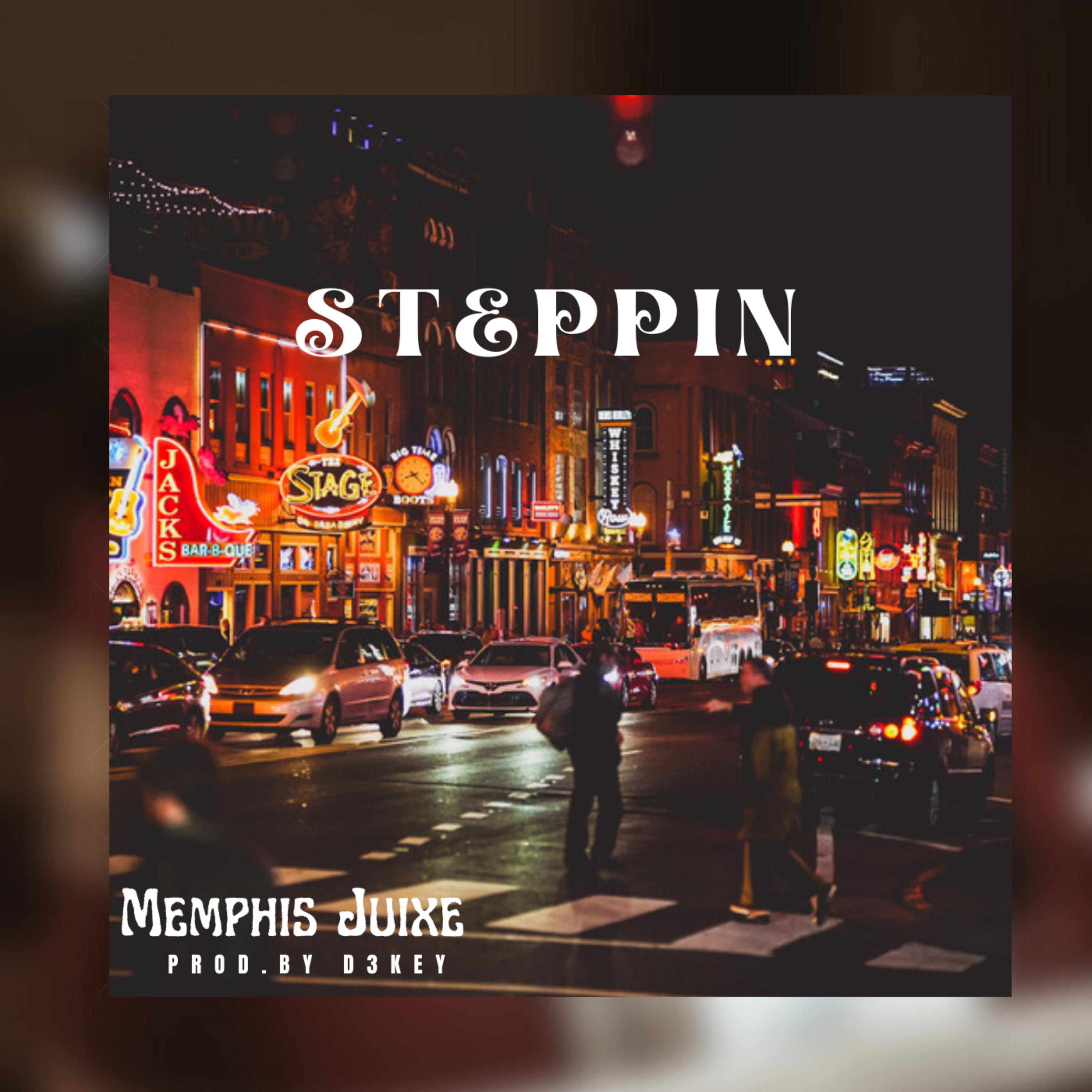 STEPPIN by Memphis Juixe cover art