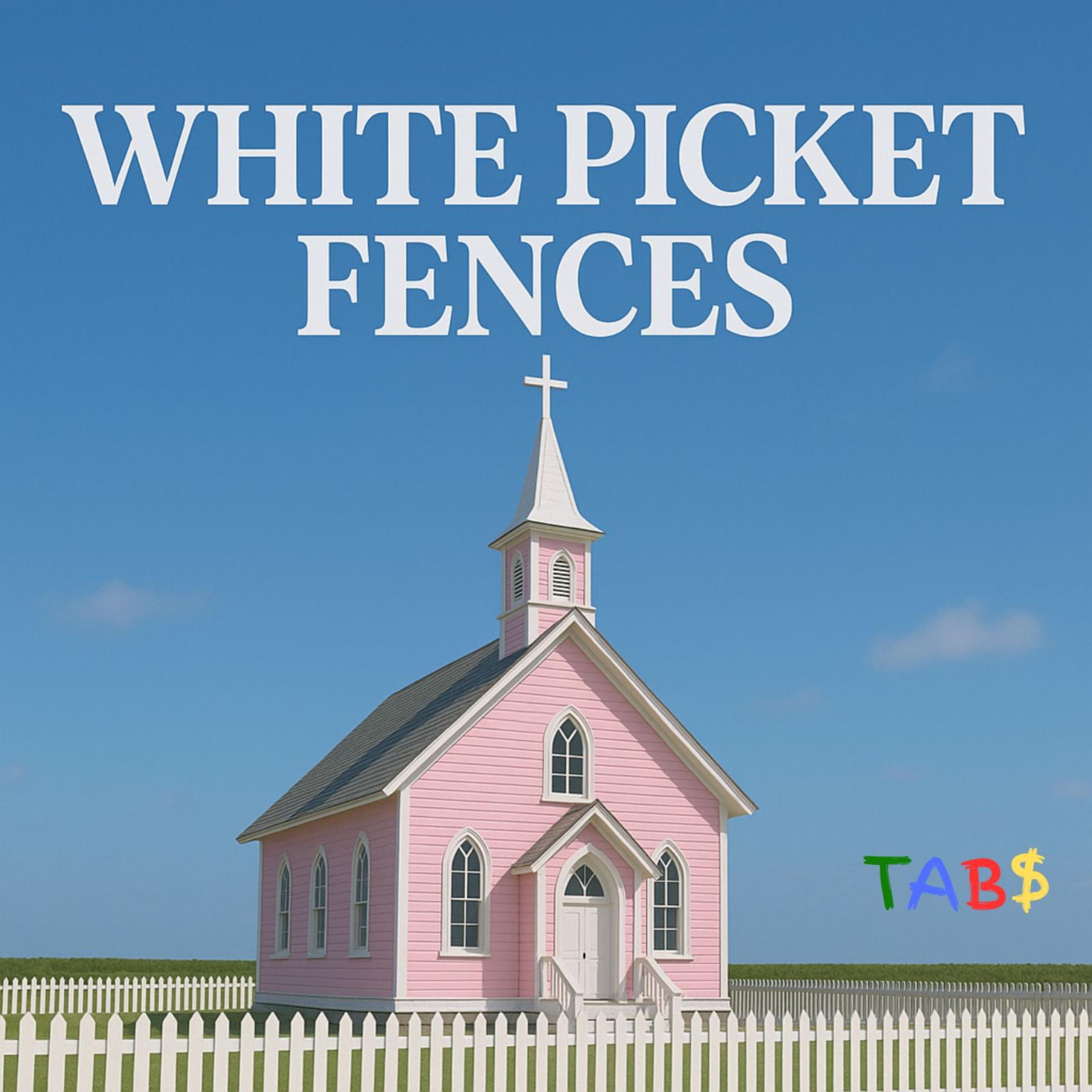 White Picket Fences (Demo) artwork