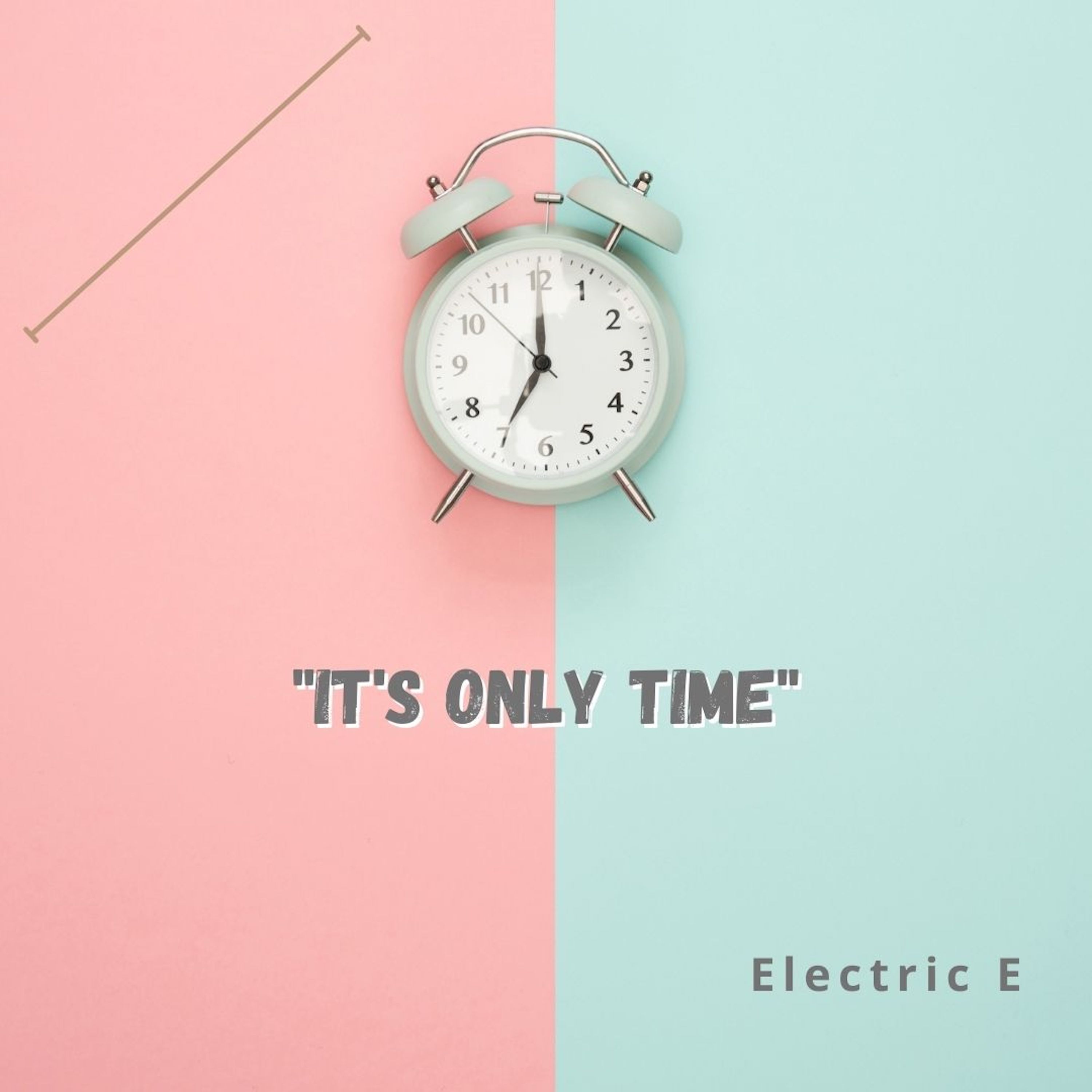 It's Only Time artwork