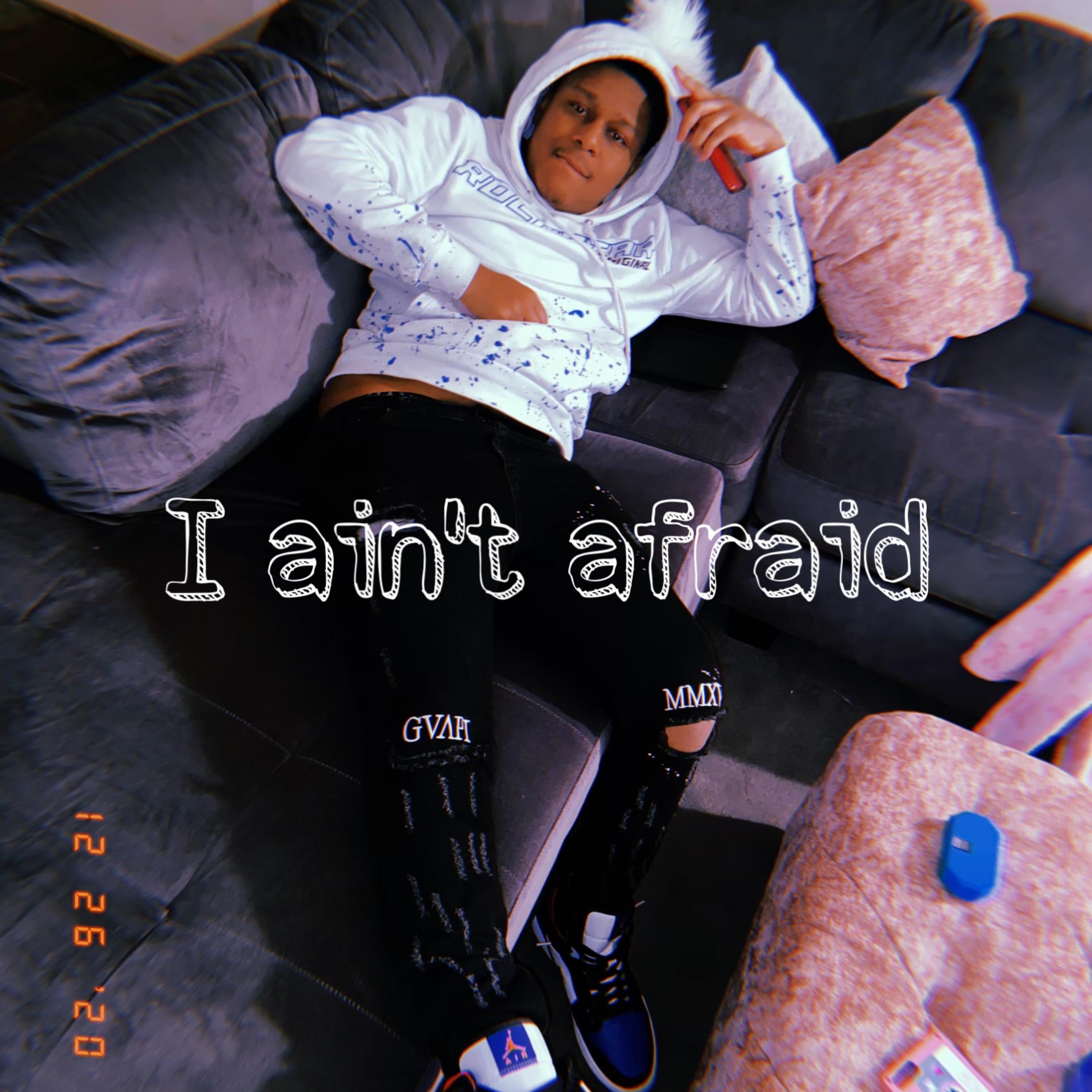 I ain't afraid artwork