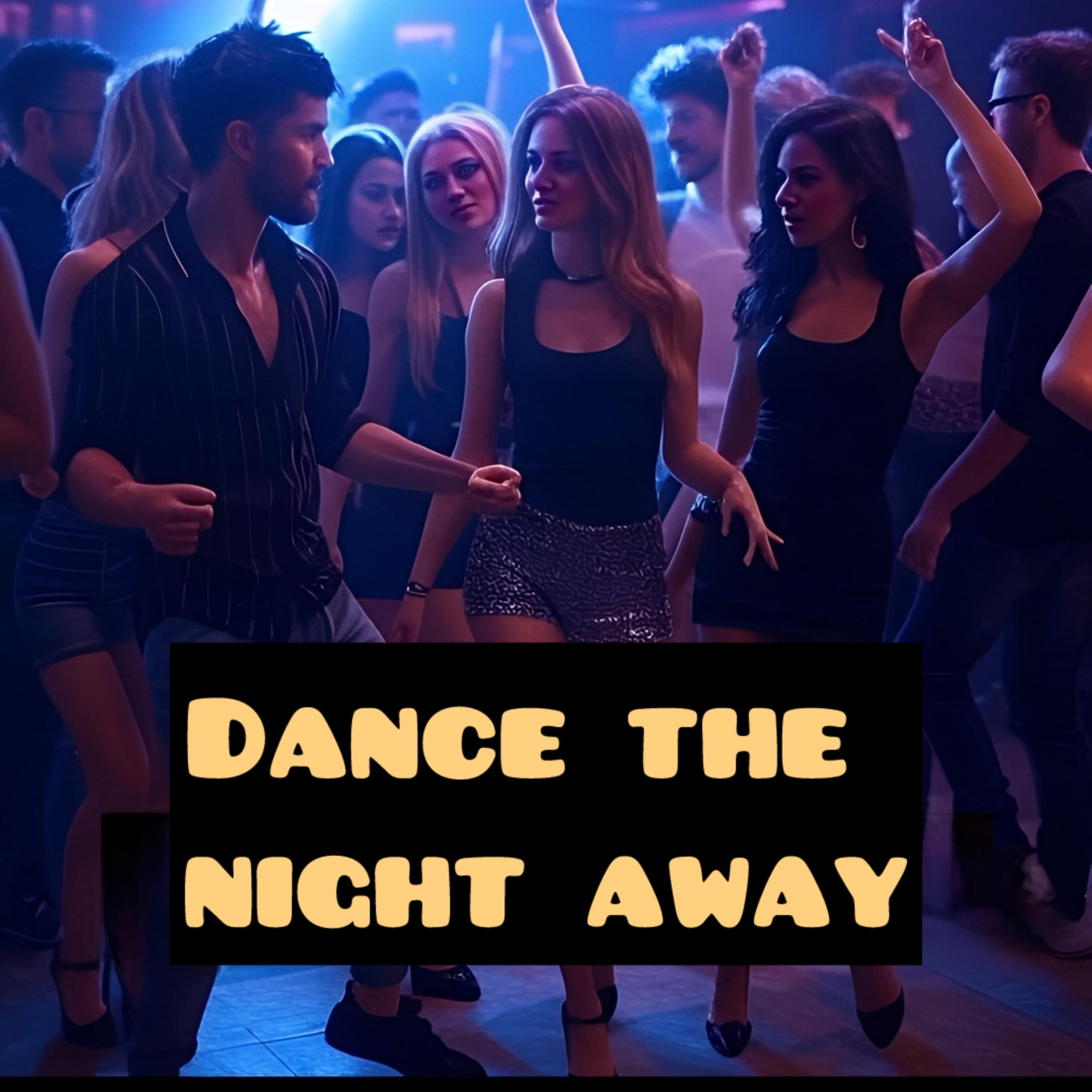 Dance The Night Away artwork