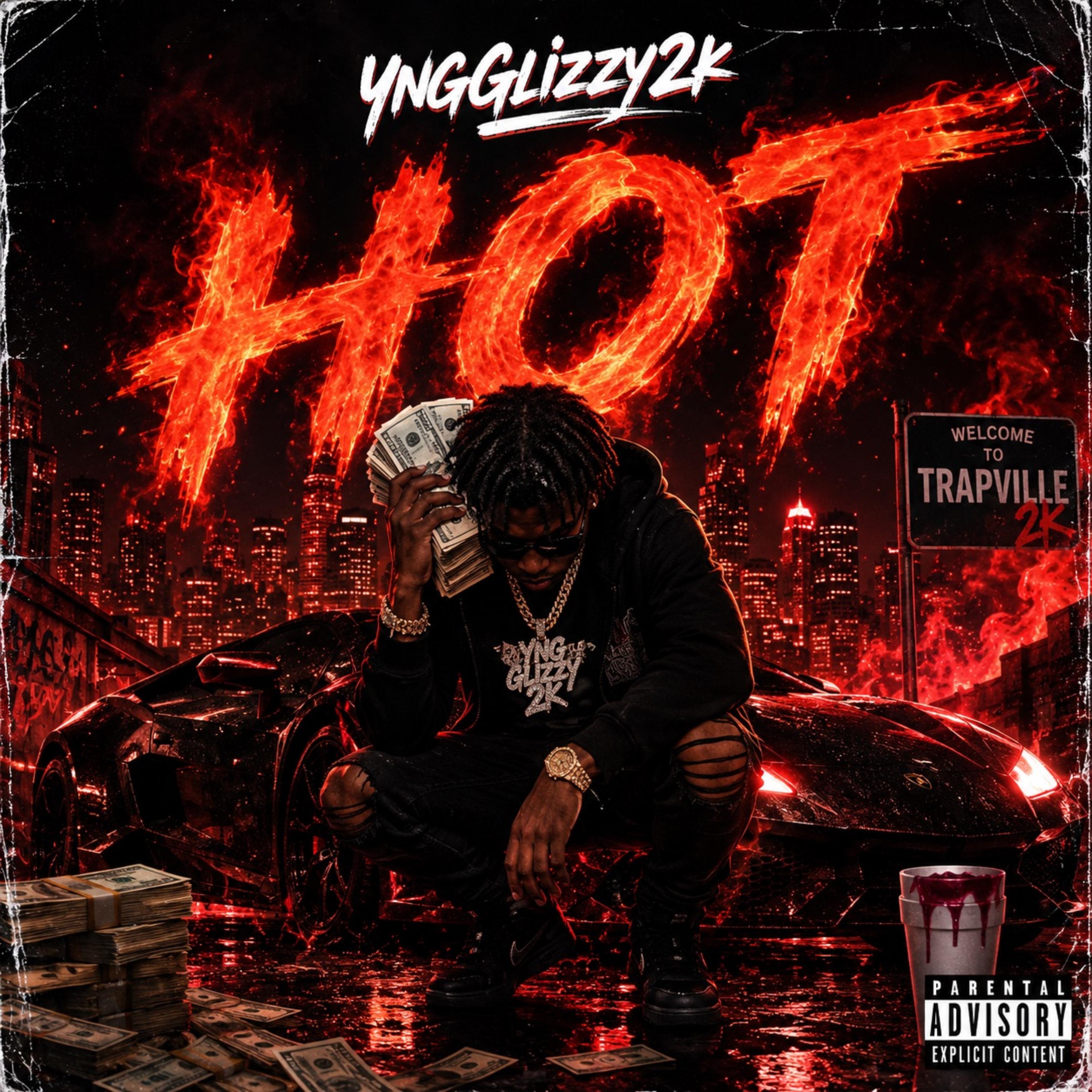 HOT by YngGlizzy2k cover art