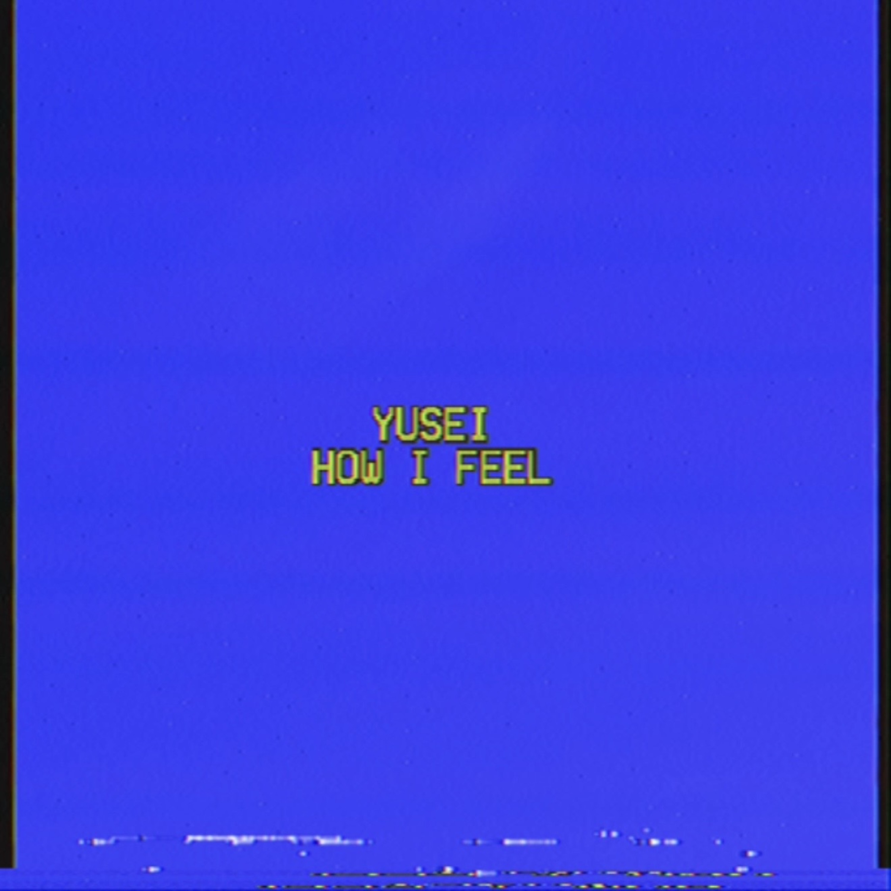 how I feel by Yusei cover art
