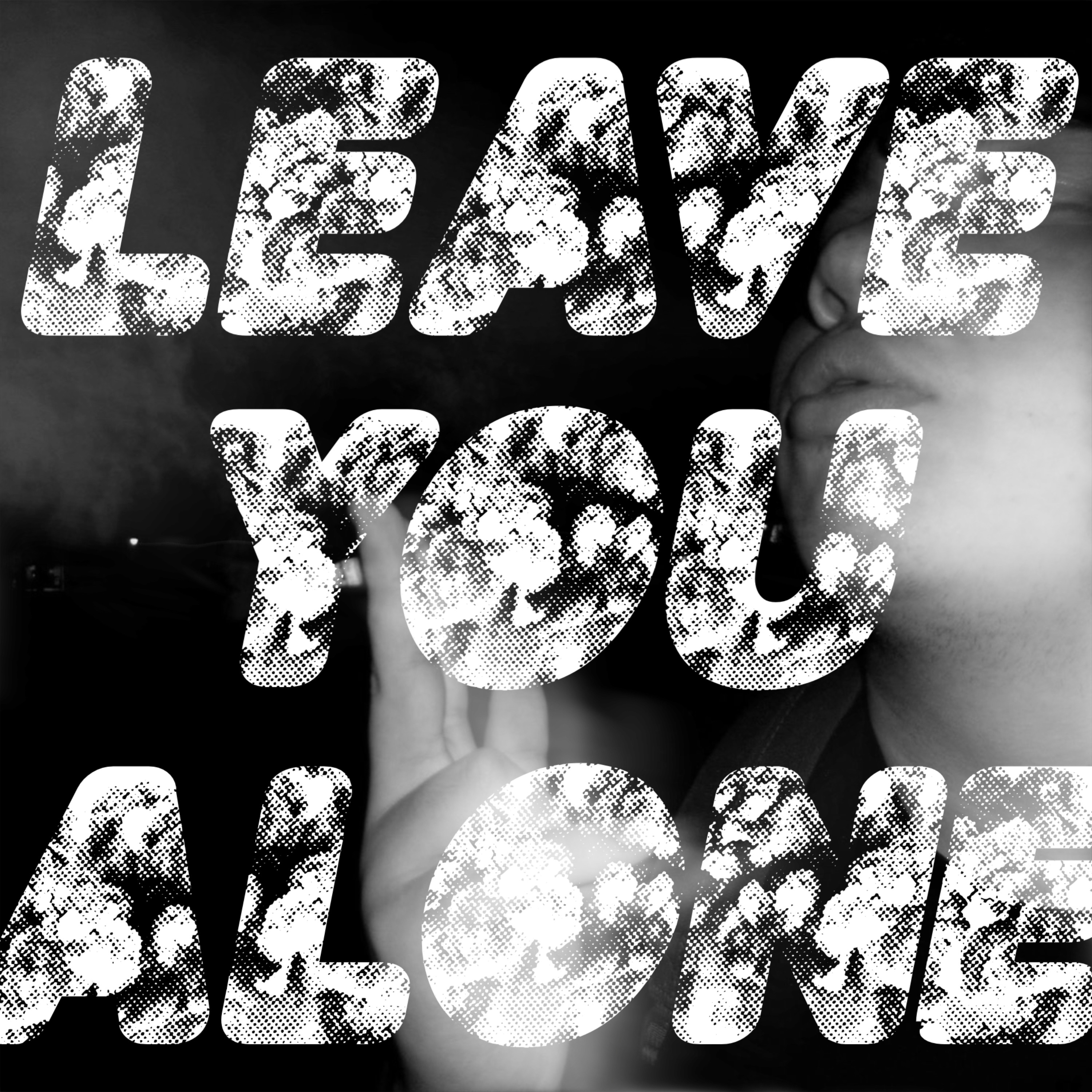 Leave You Alone by louis-o cover art
