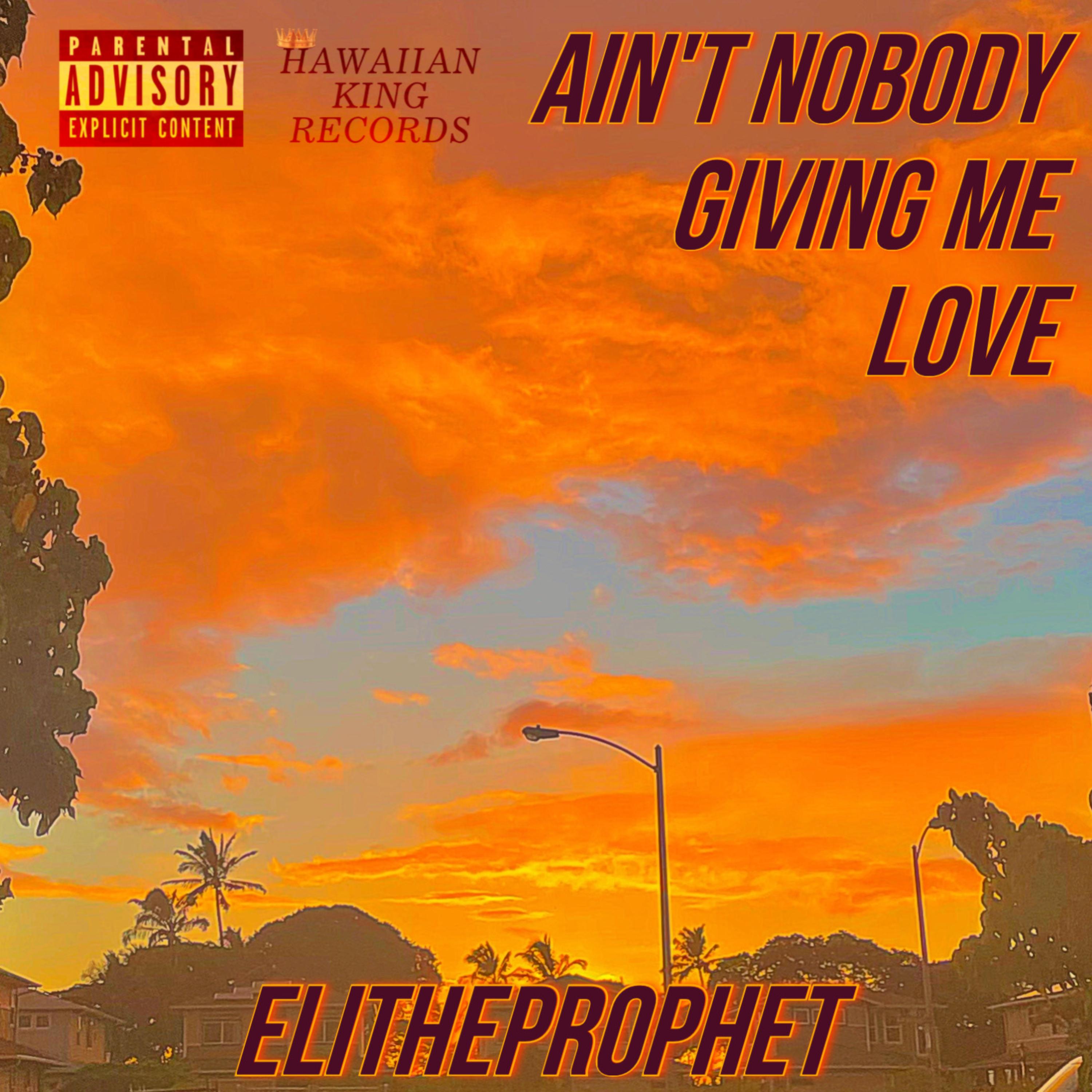 Ain't Nobody Giving Me Love artwork