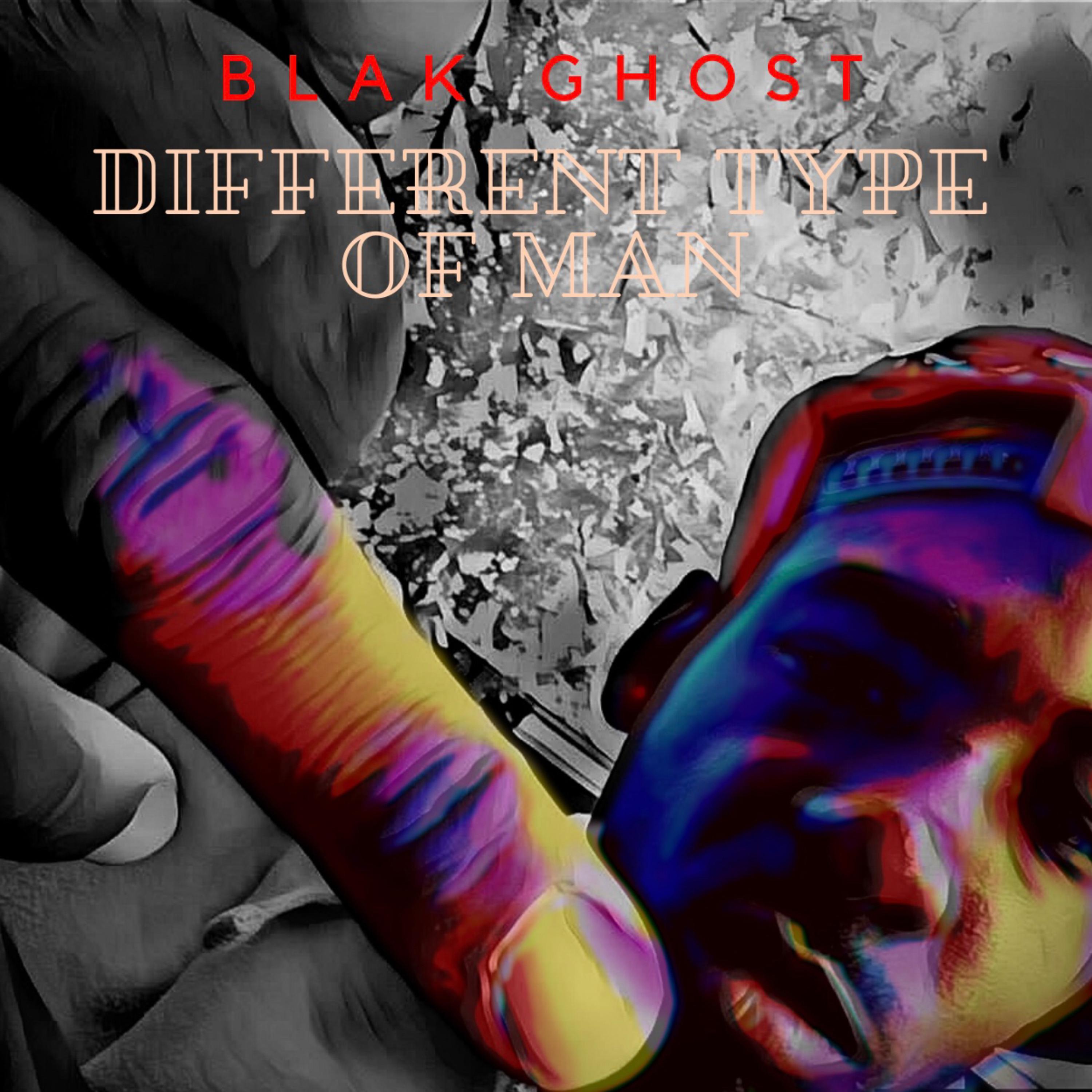 Different Type Of Man by Blak Ghost cover art