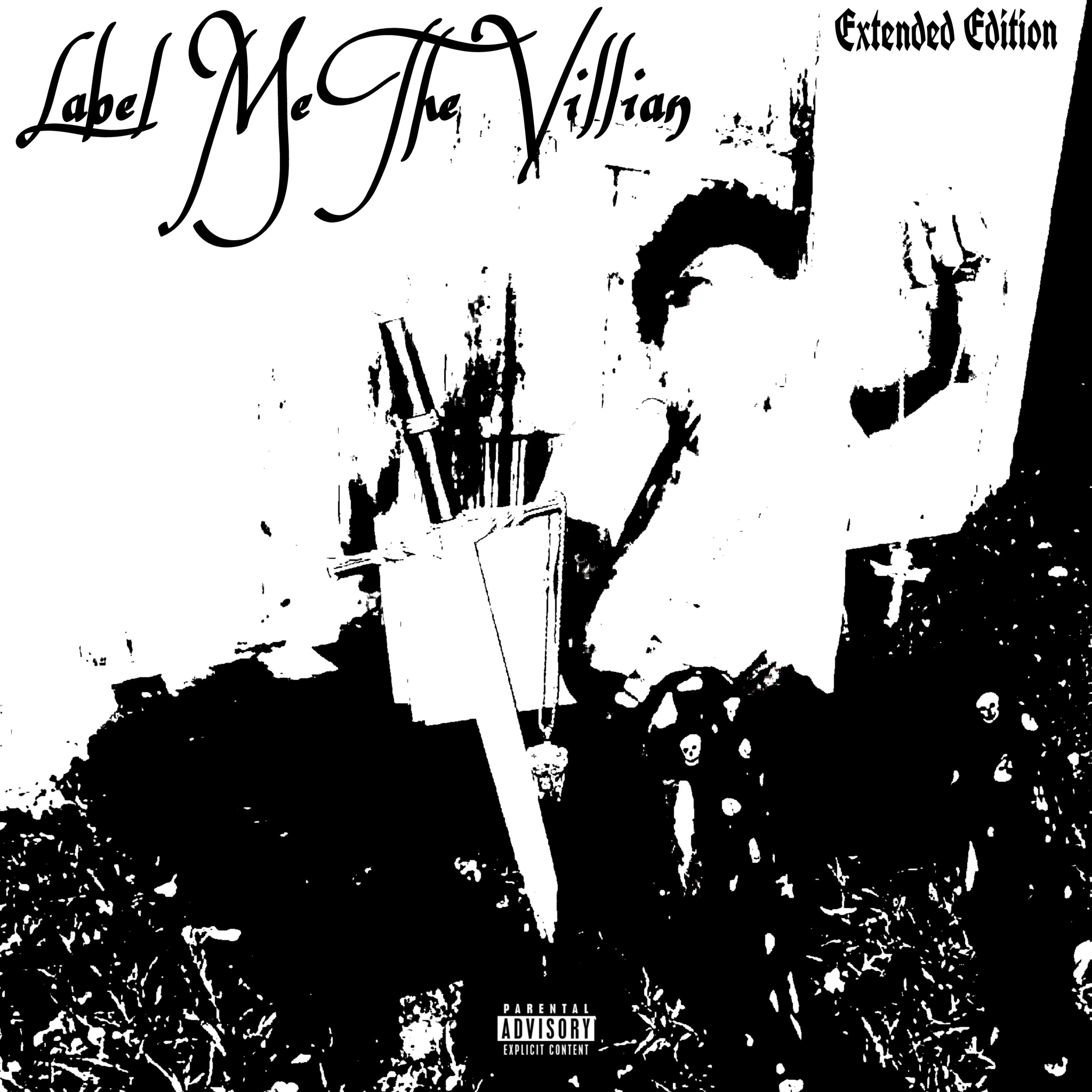 Label Me The Villain (Extended Edition) artwork