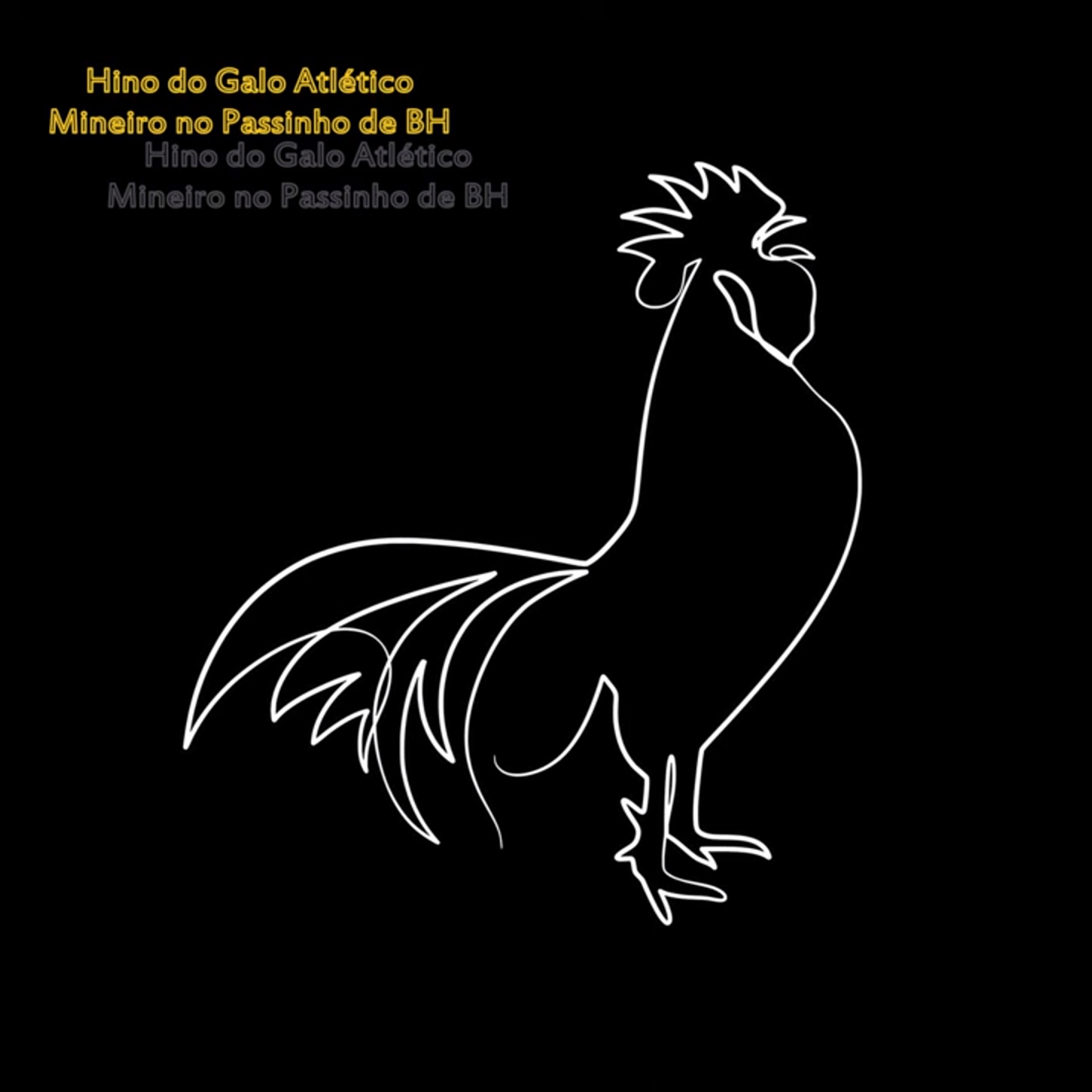 Hino Do Galo Atlético Mineiro No Passinho De Bh artwork