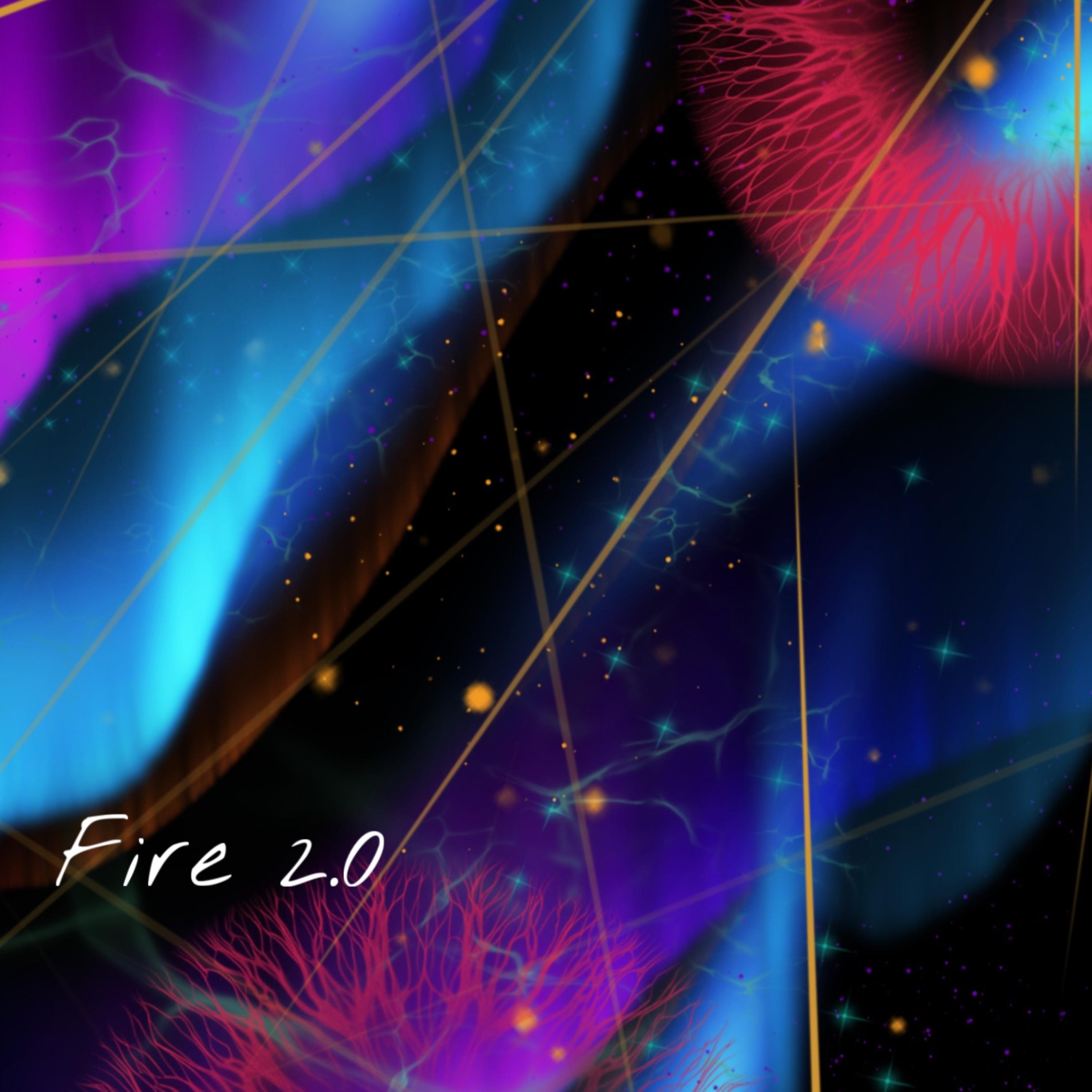 Fire 2.0 artwork