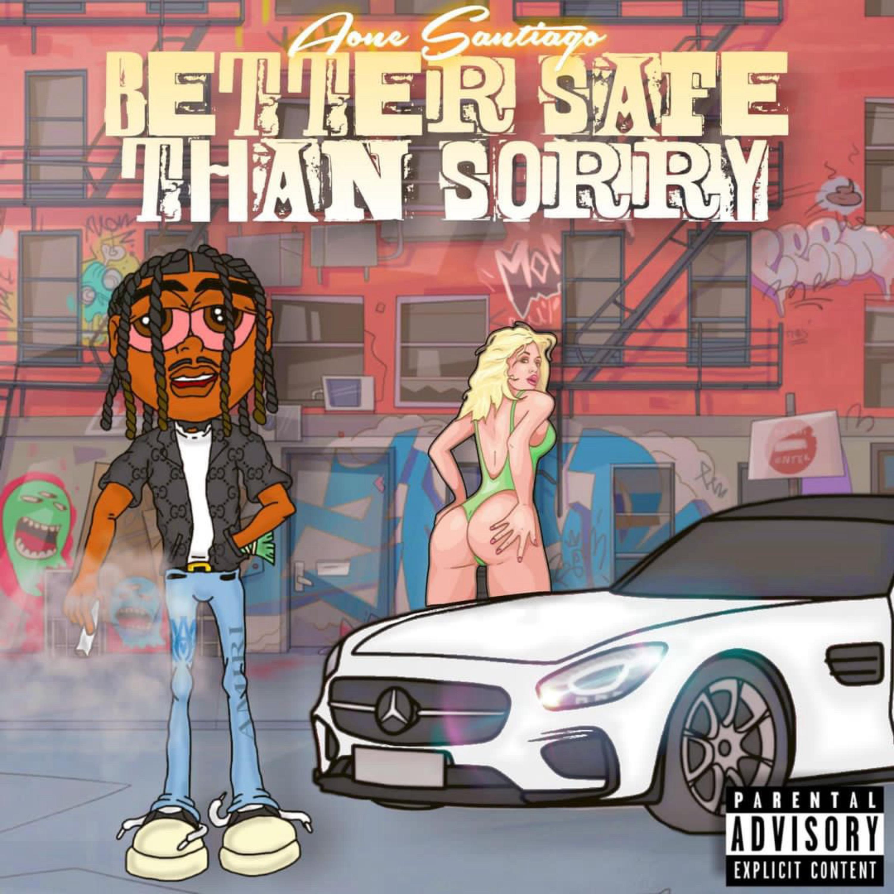 Better Safe Than Sorry by Aone Santiago cover art