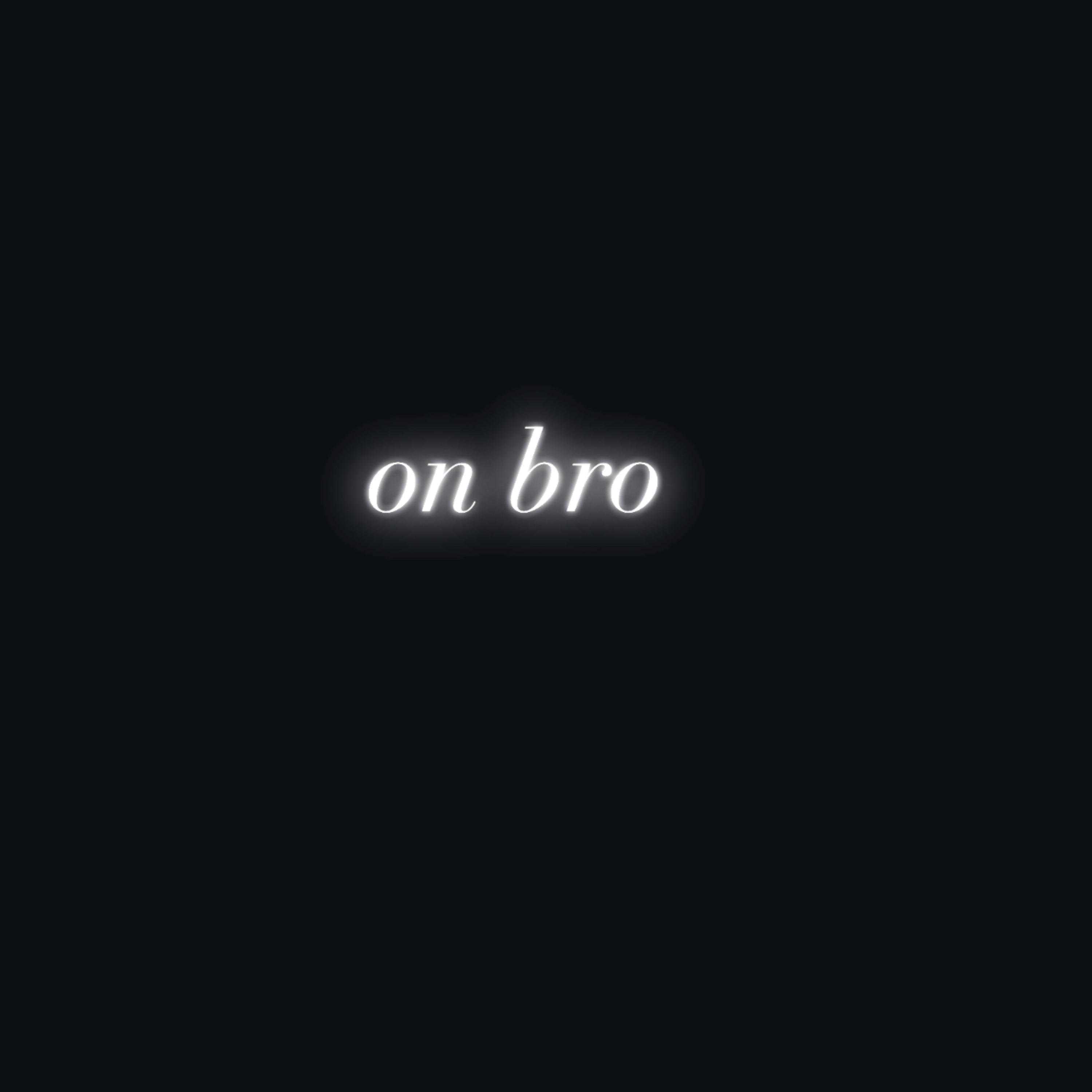 on bro artwork