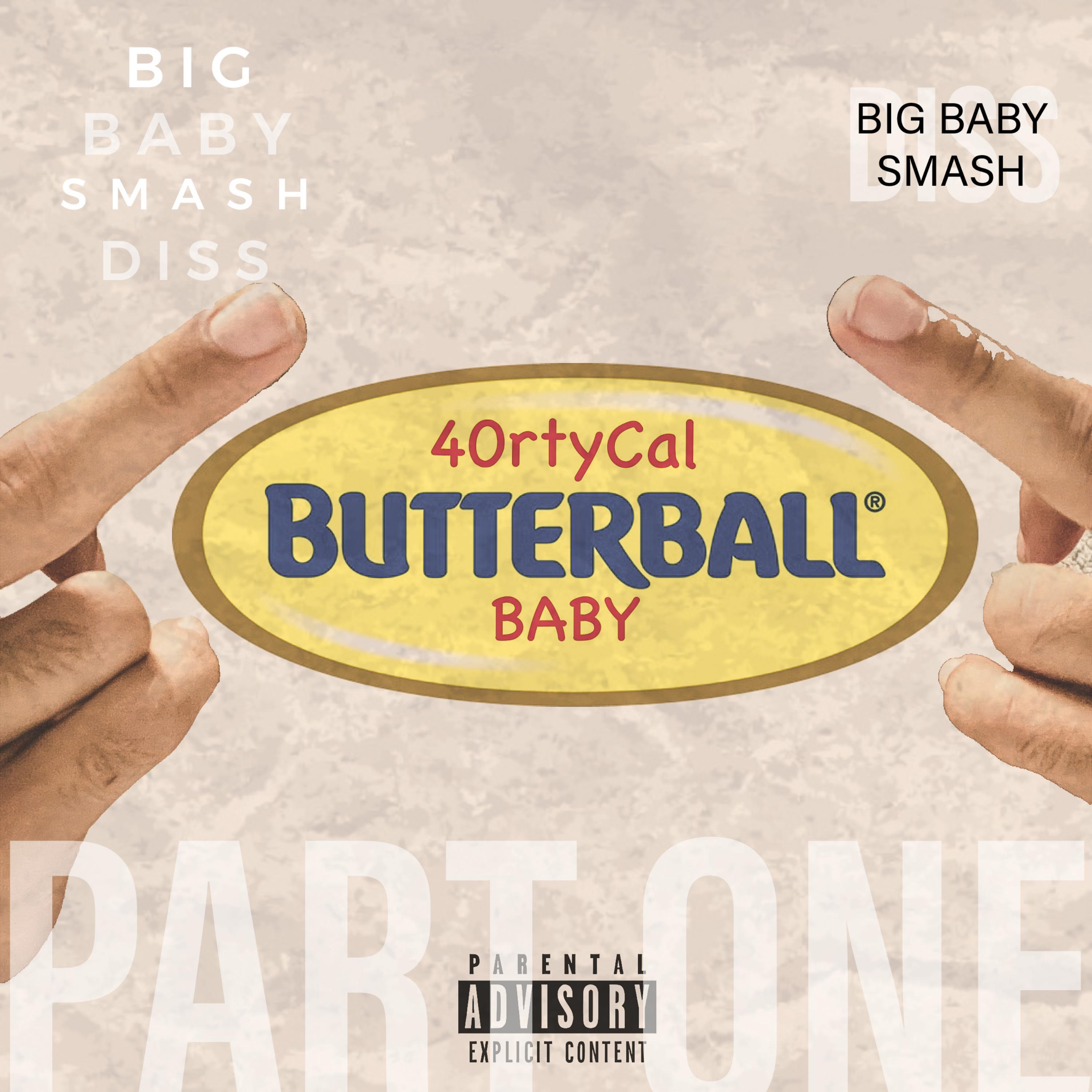 Butterball Baby (Big Baby Smash Diss) by 40rtyCal cover art