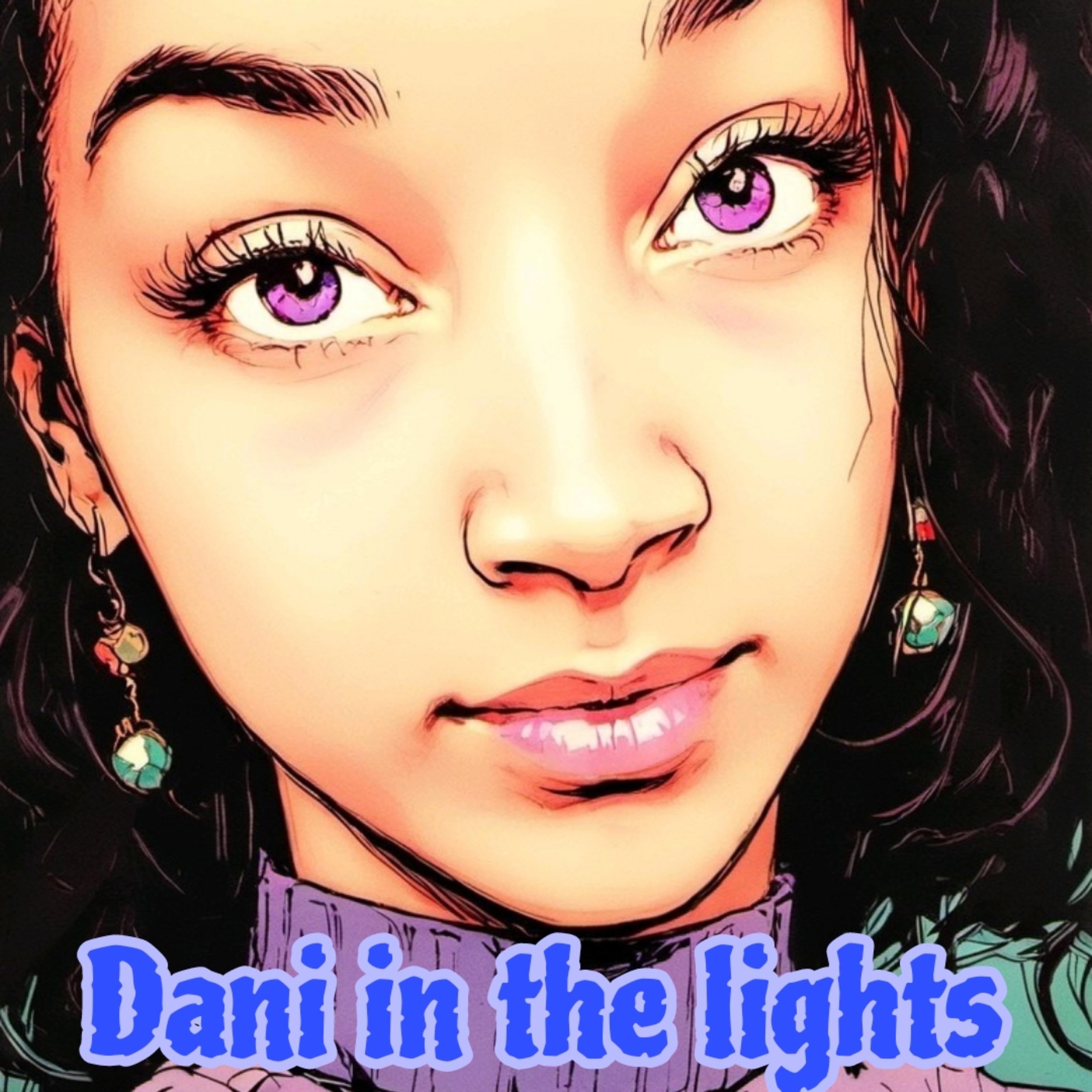 Dani in the lights artwork