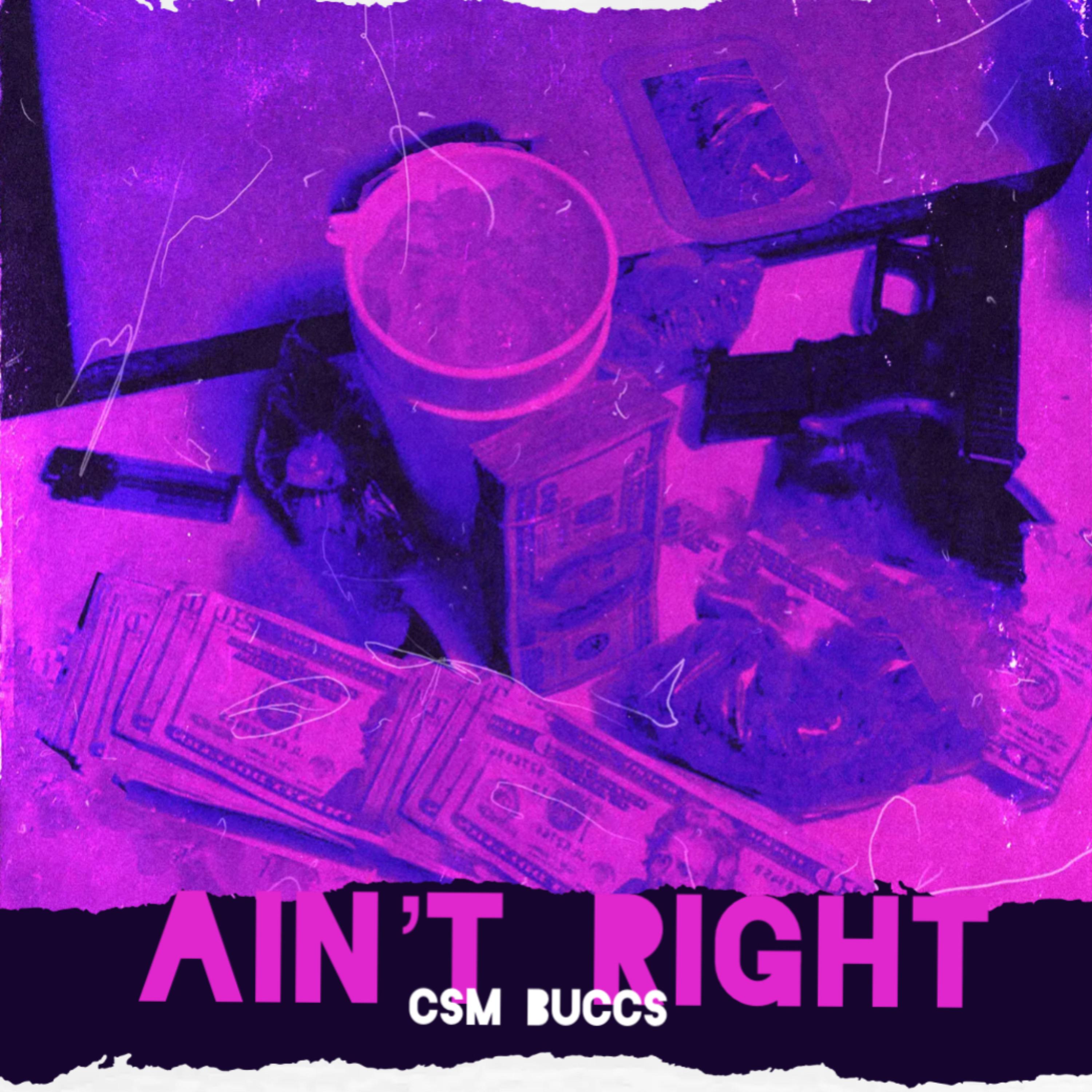 Ain’t Right by CSM Buccs cover art
