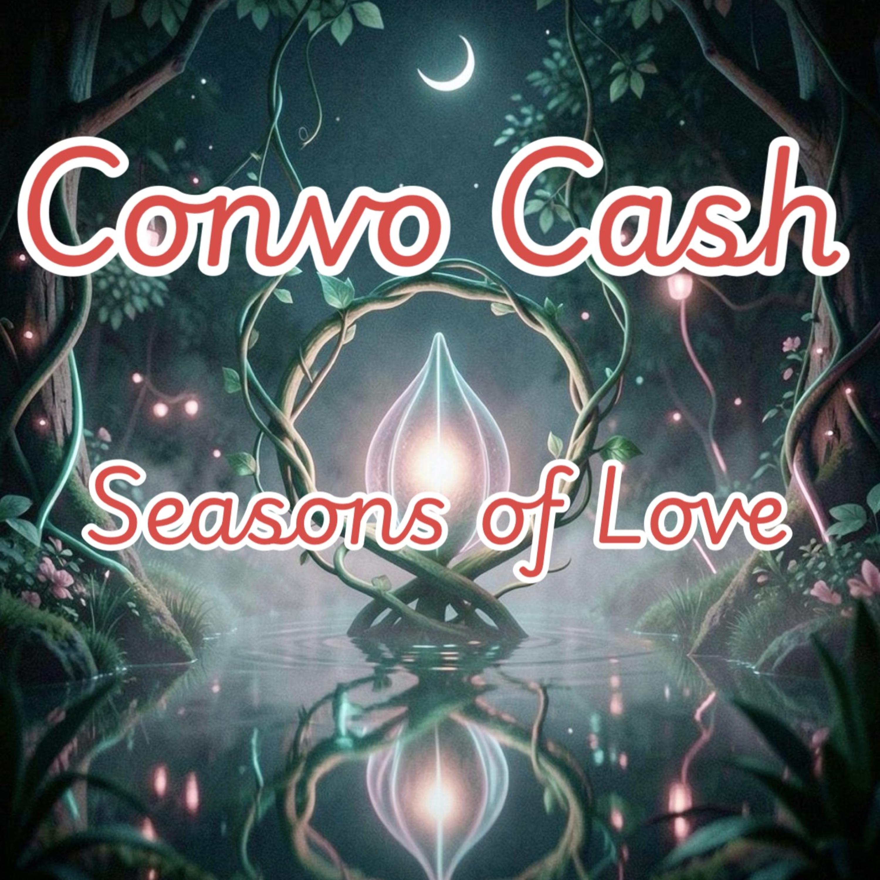 Seasons of Love by Convo Cash cover art