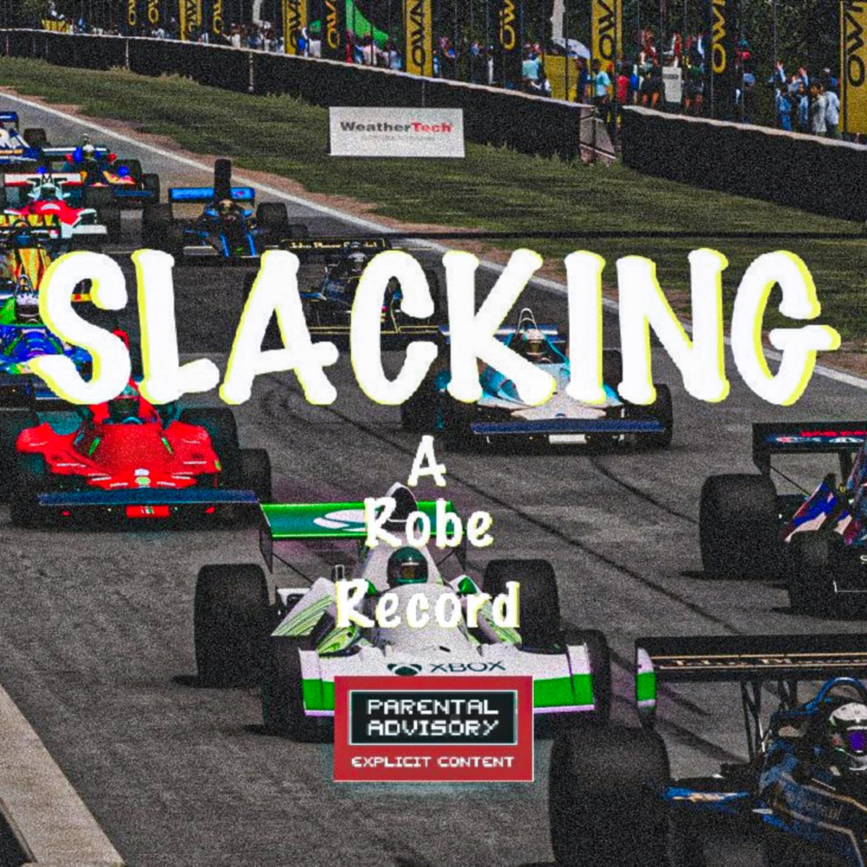 SLACKING artwork