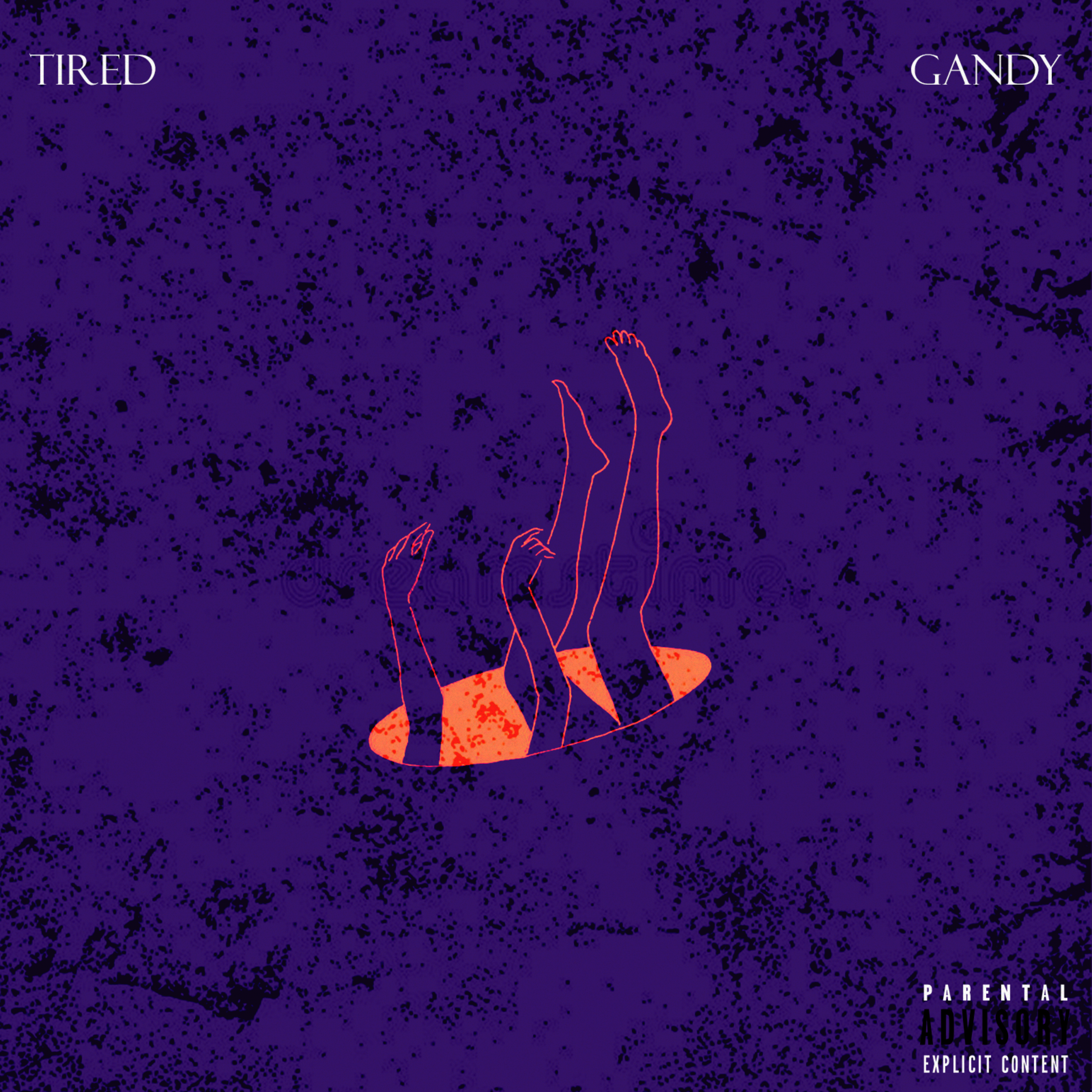 TIRED by Gandy VT cover art