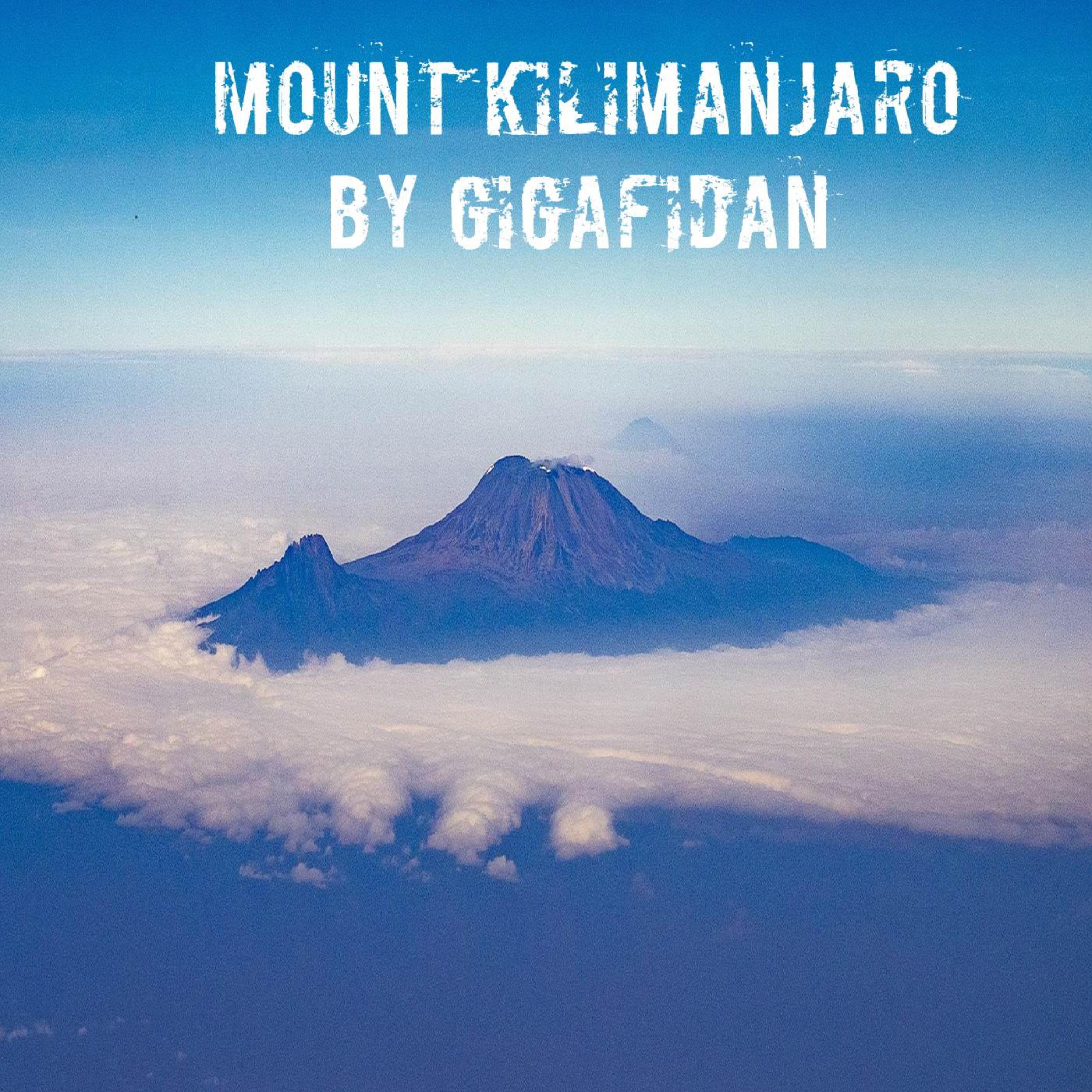 Mount Kilimanjaro by Gigafidan cover art
