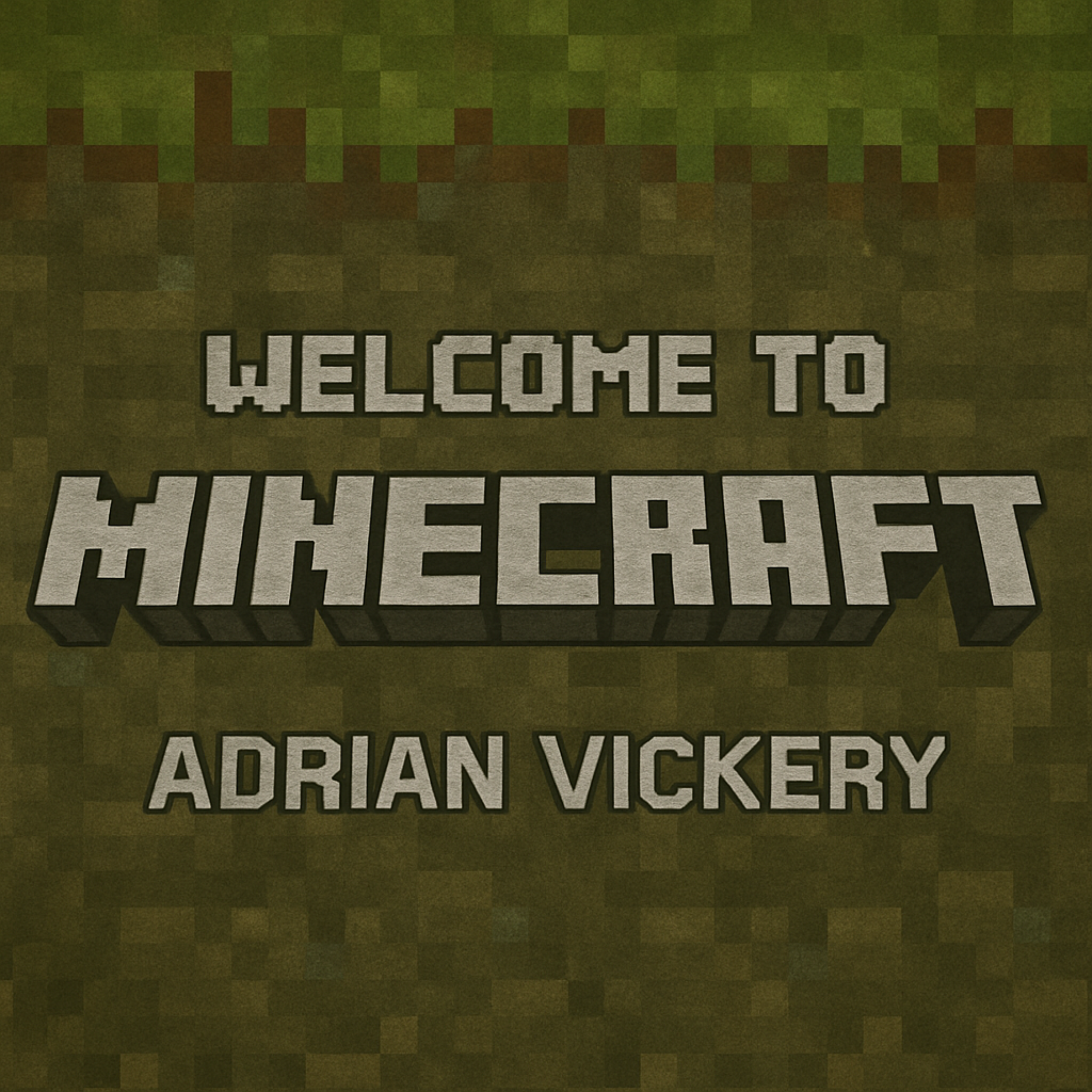 Welcome To Minecraft artwork