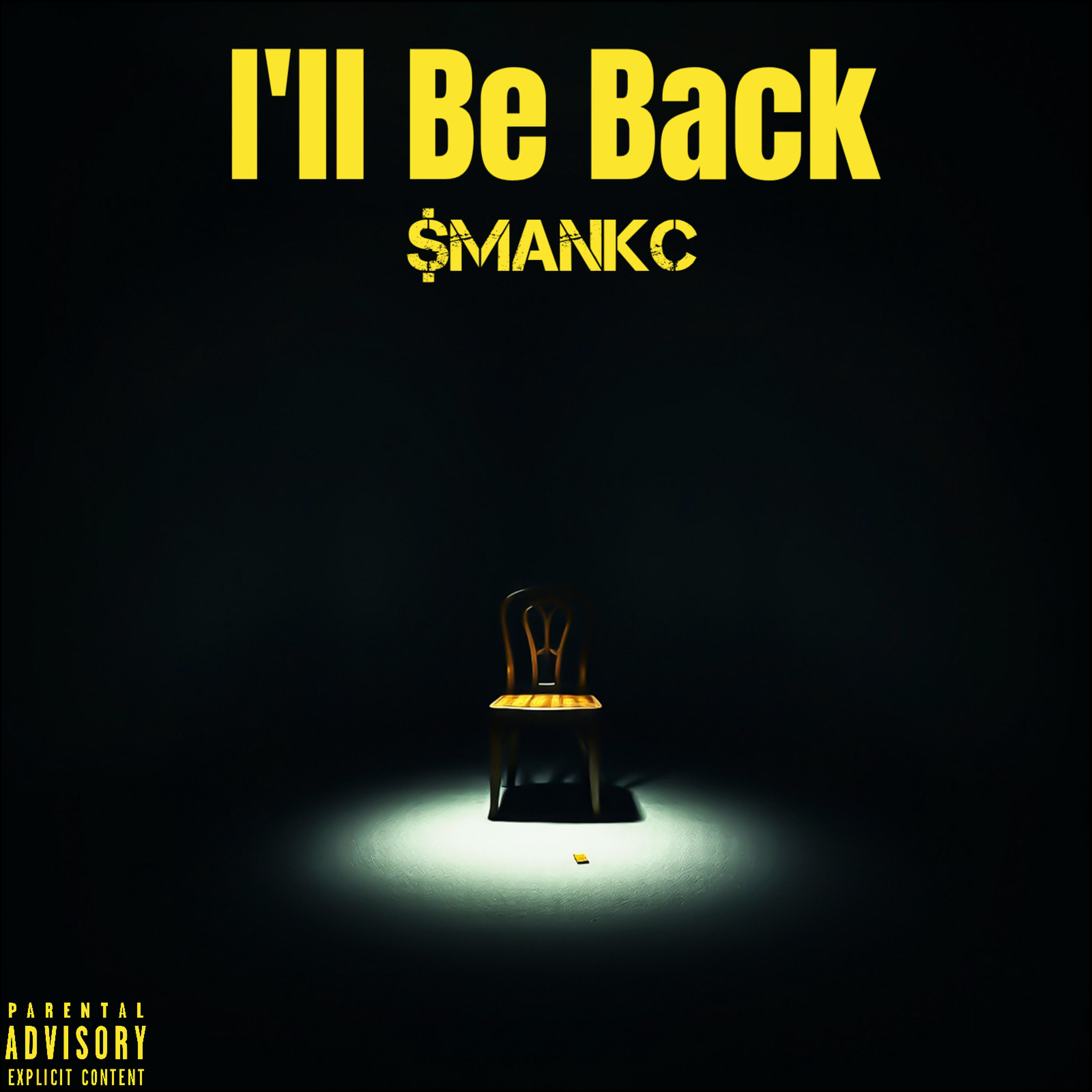 I’ll Be Back by $mankc cover art