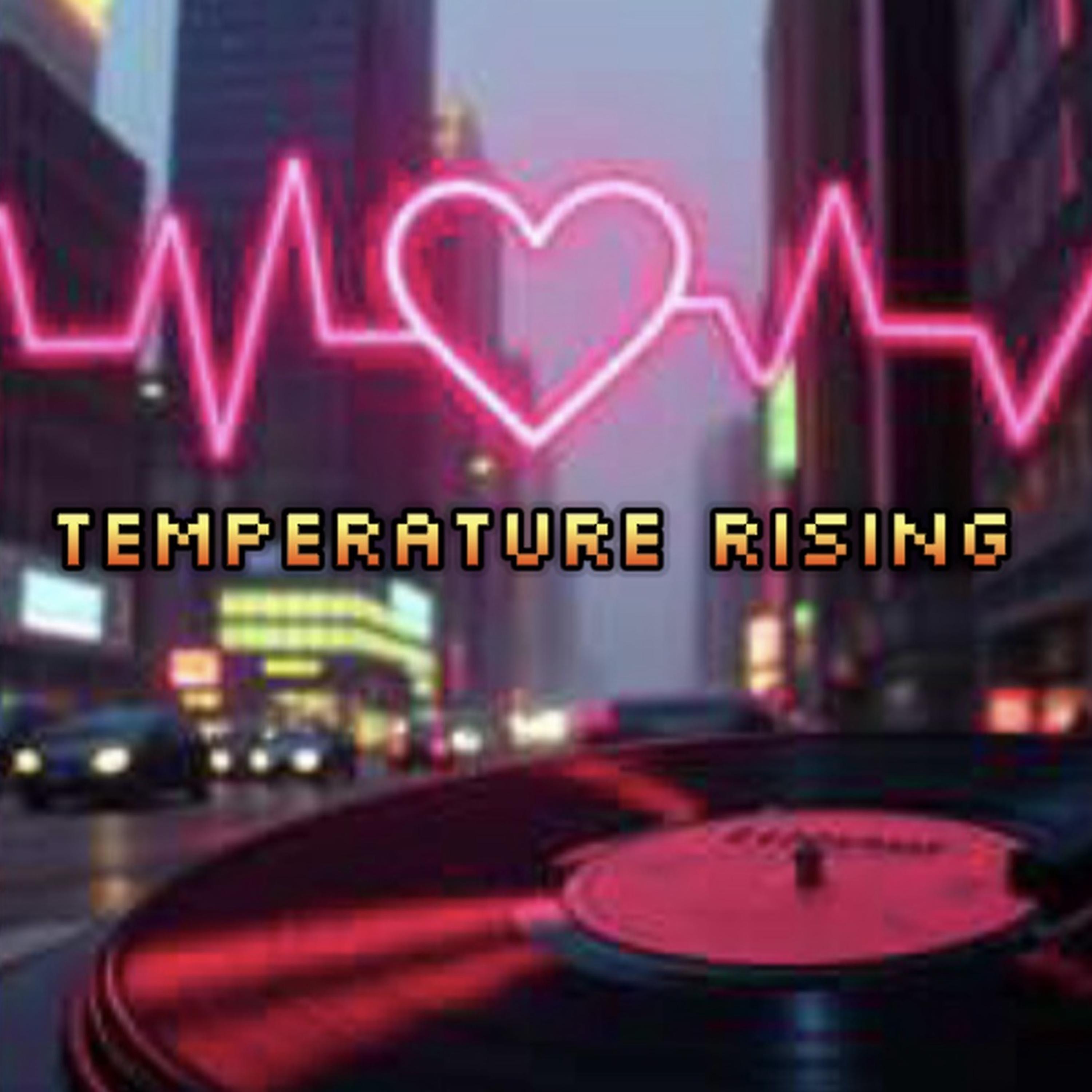 Temperature Rising artwork