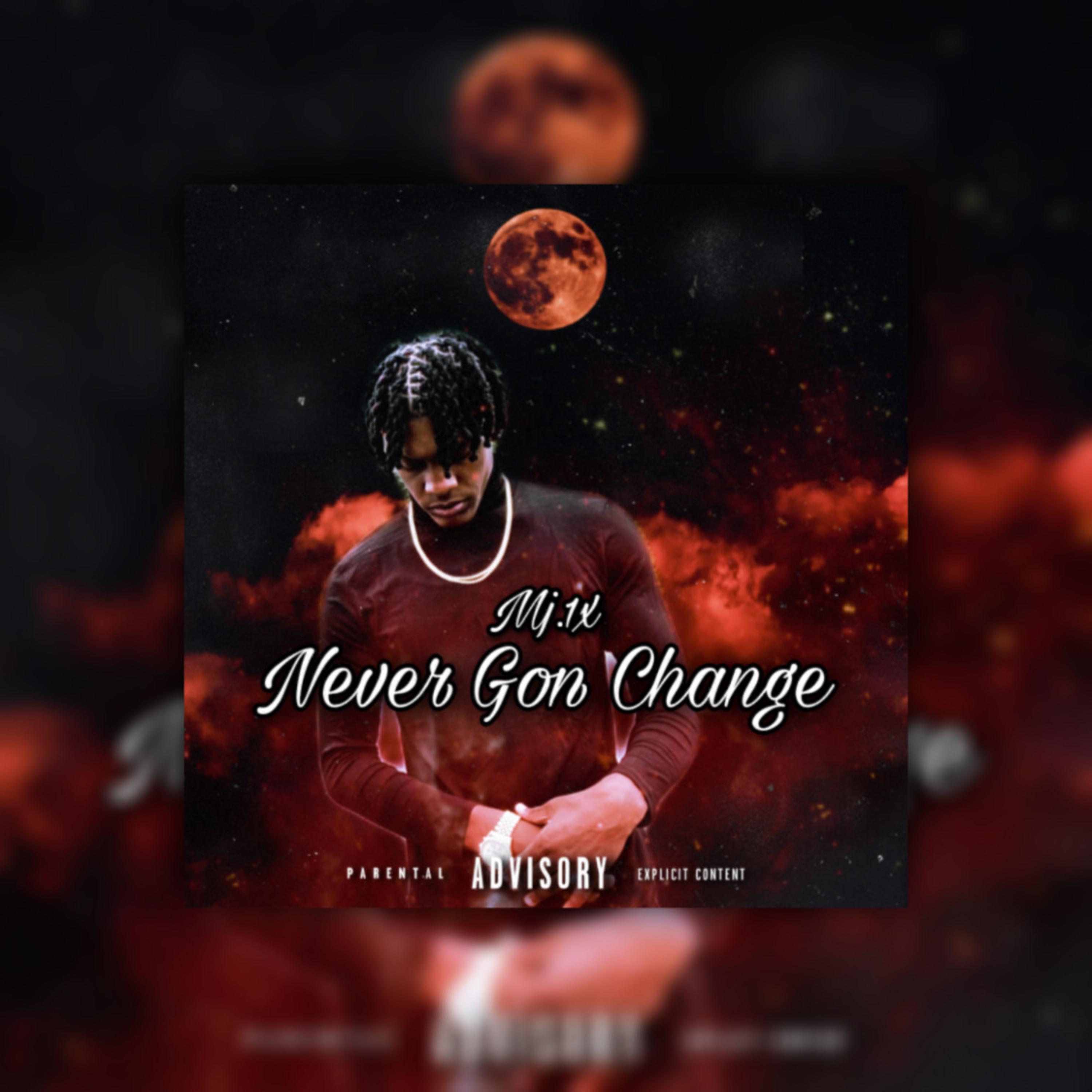 Never Gon Change artwork