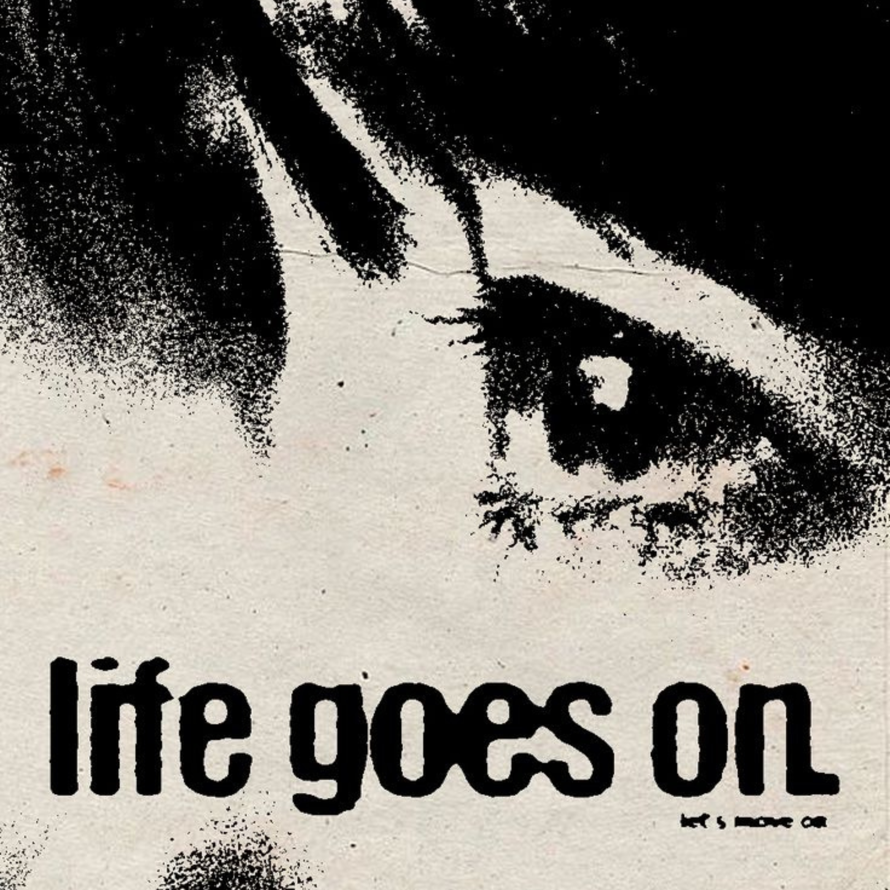 life goes on artwork