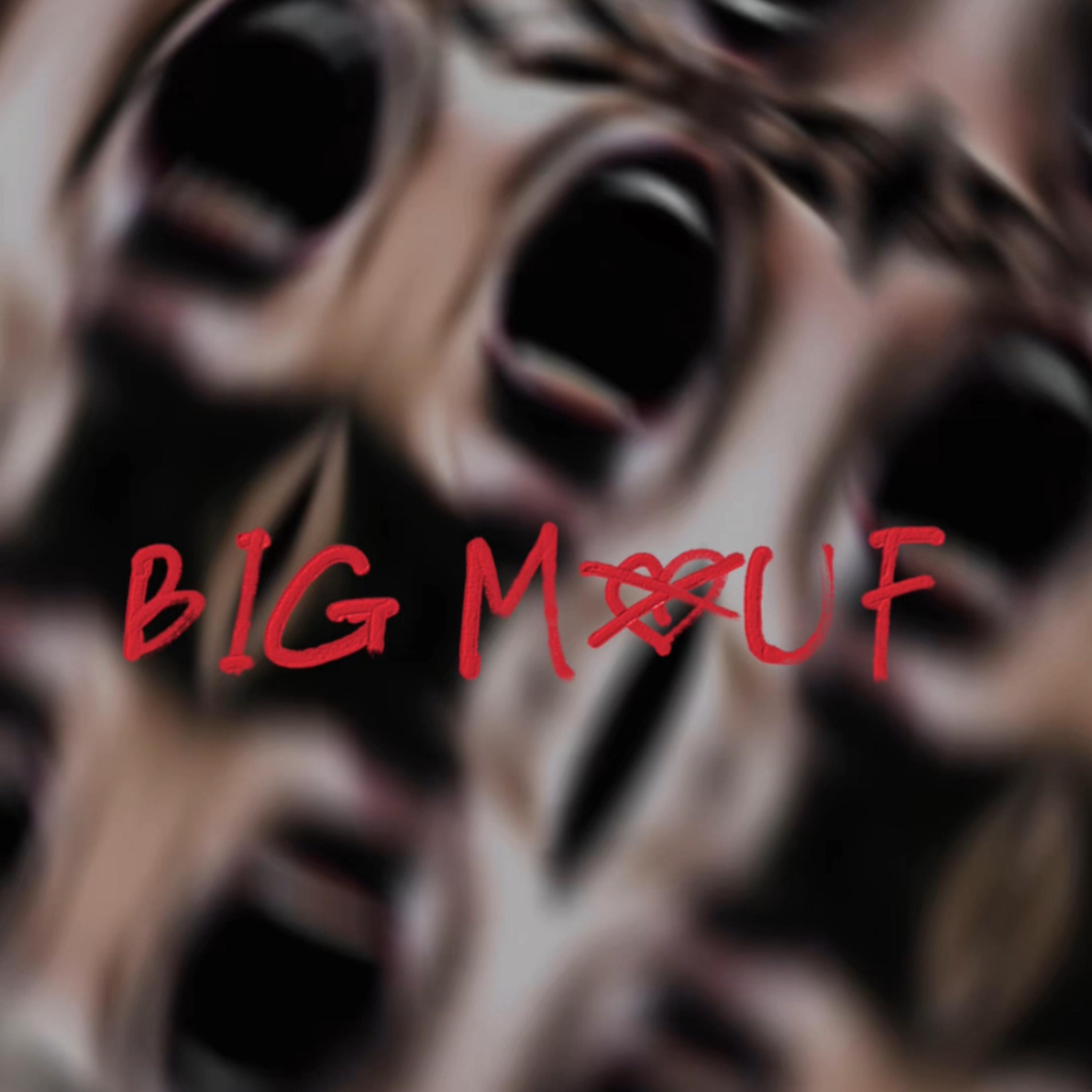 BIG MOUF artwork