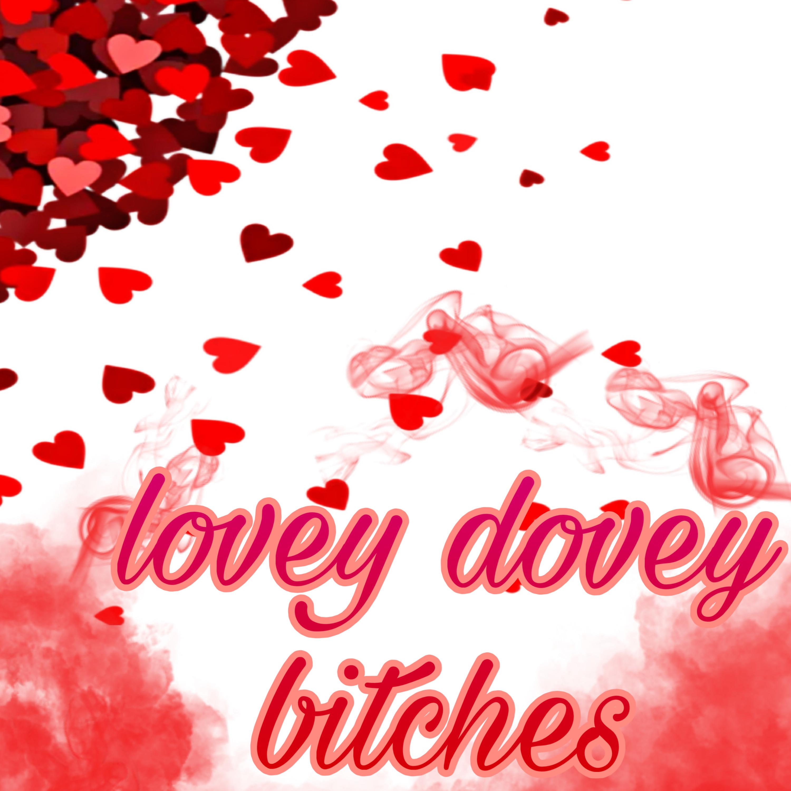 Lovey Doves Bitches artwork