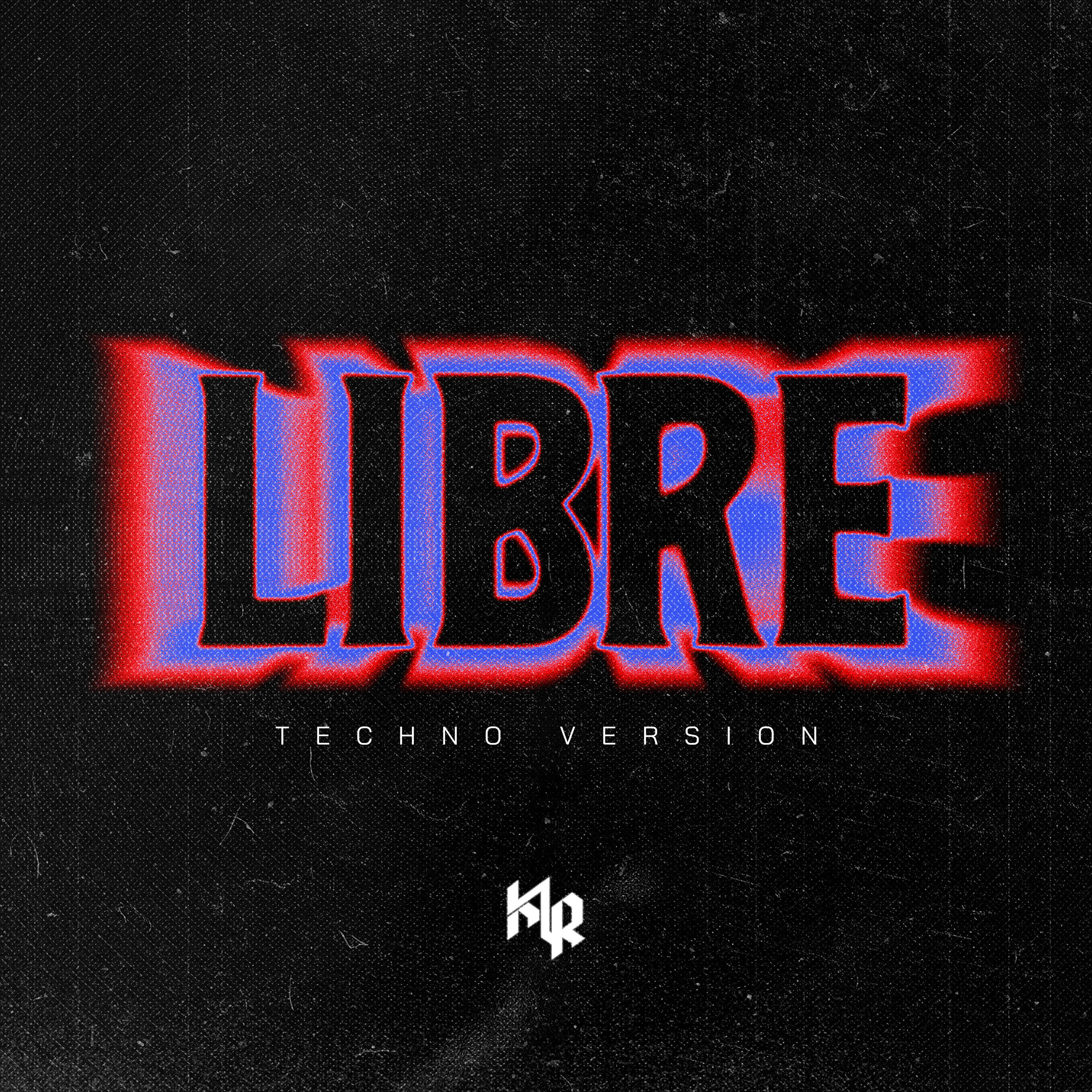 Libre (Techno Version) by Kayro La R cover art