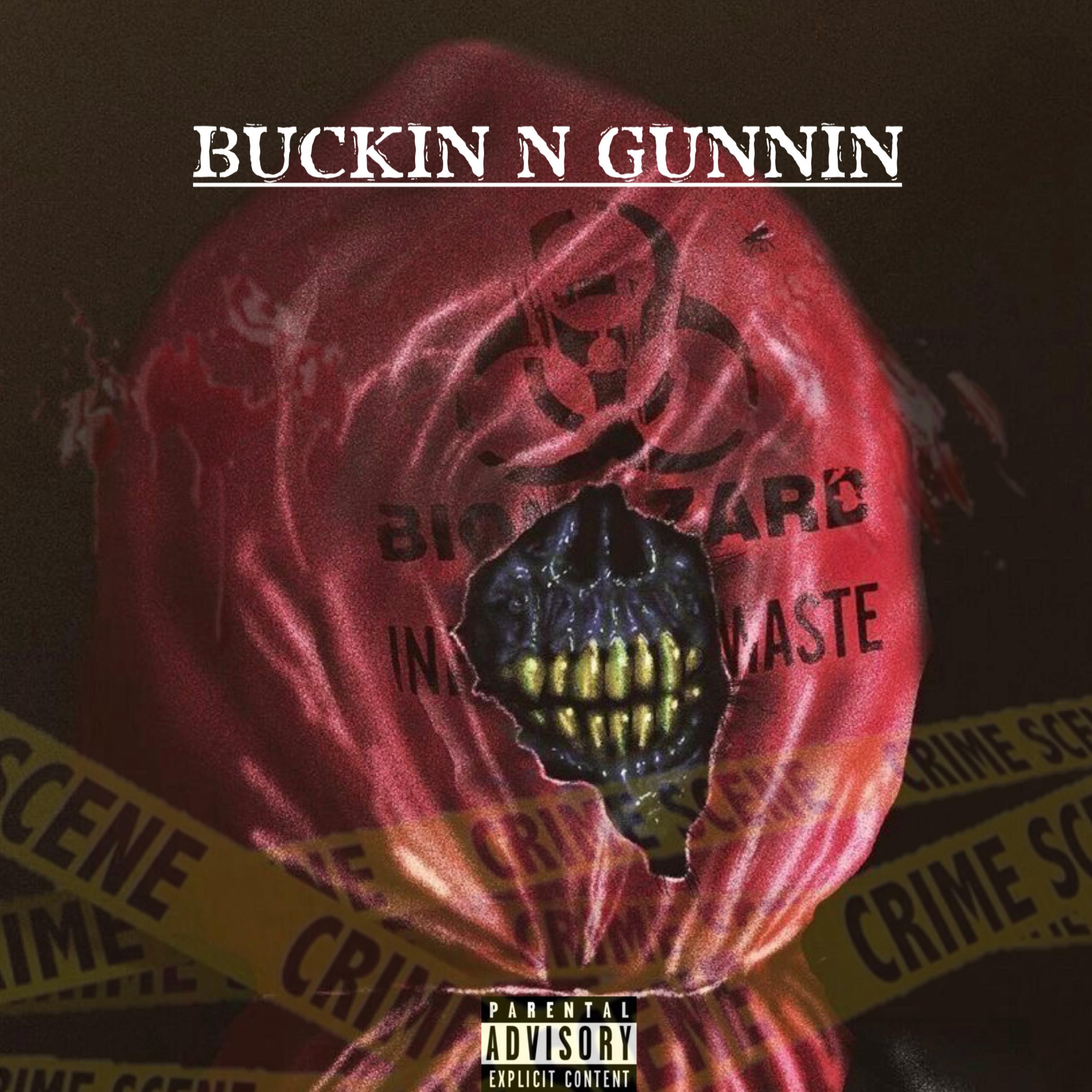 Buckin N Gunnin artwork