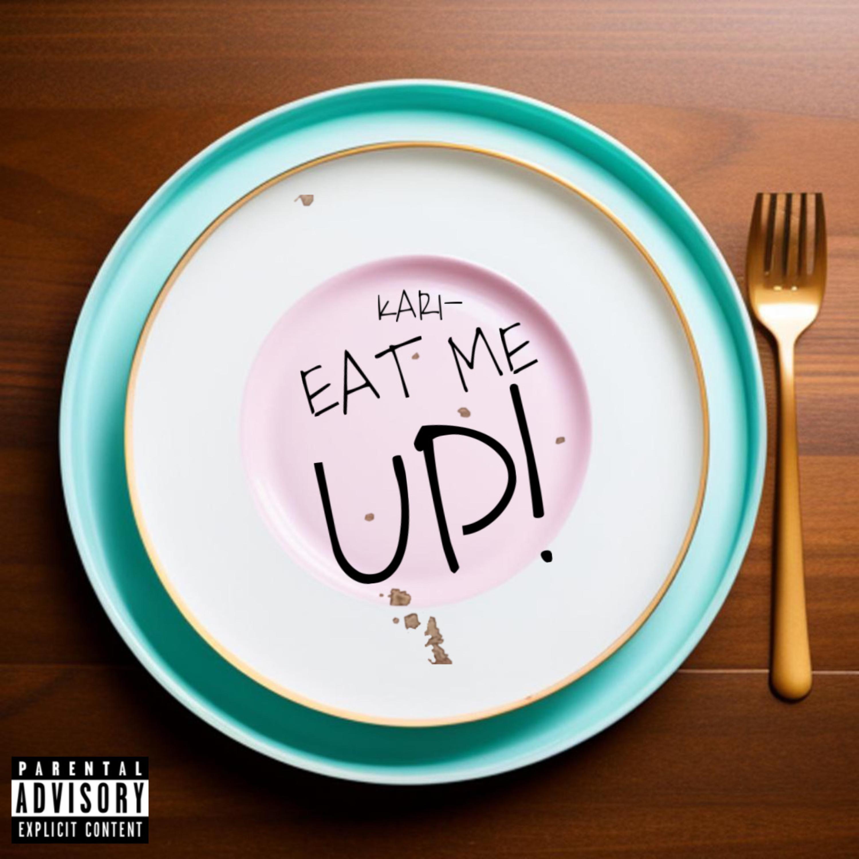 Eat Me Up by KARI cover art