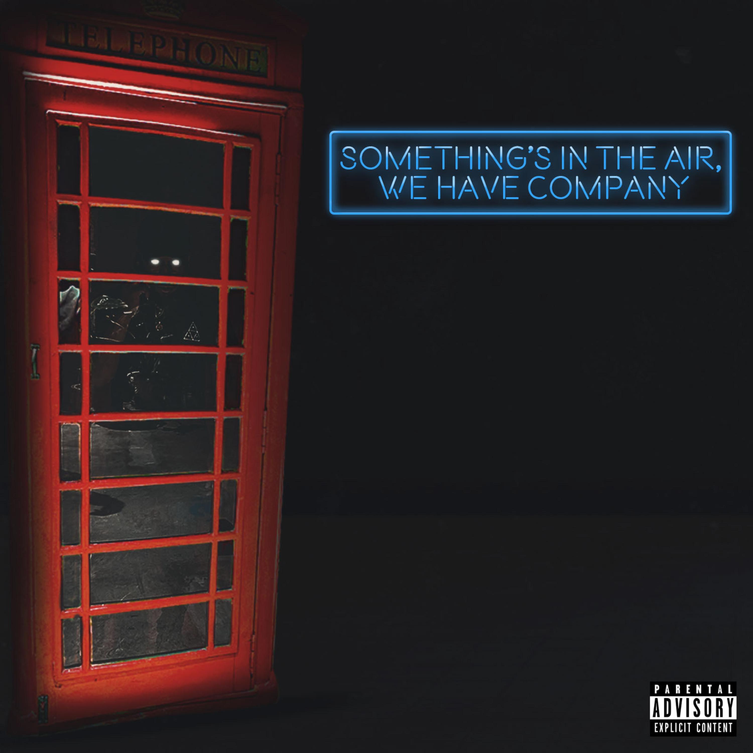 Something's in the Air, We Have Company artwork