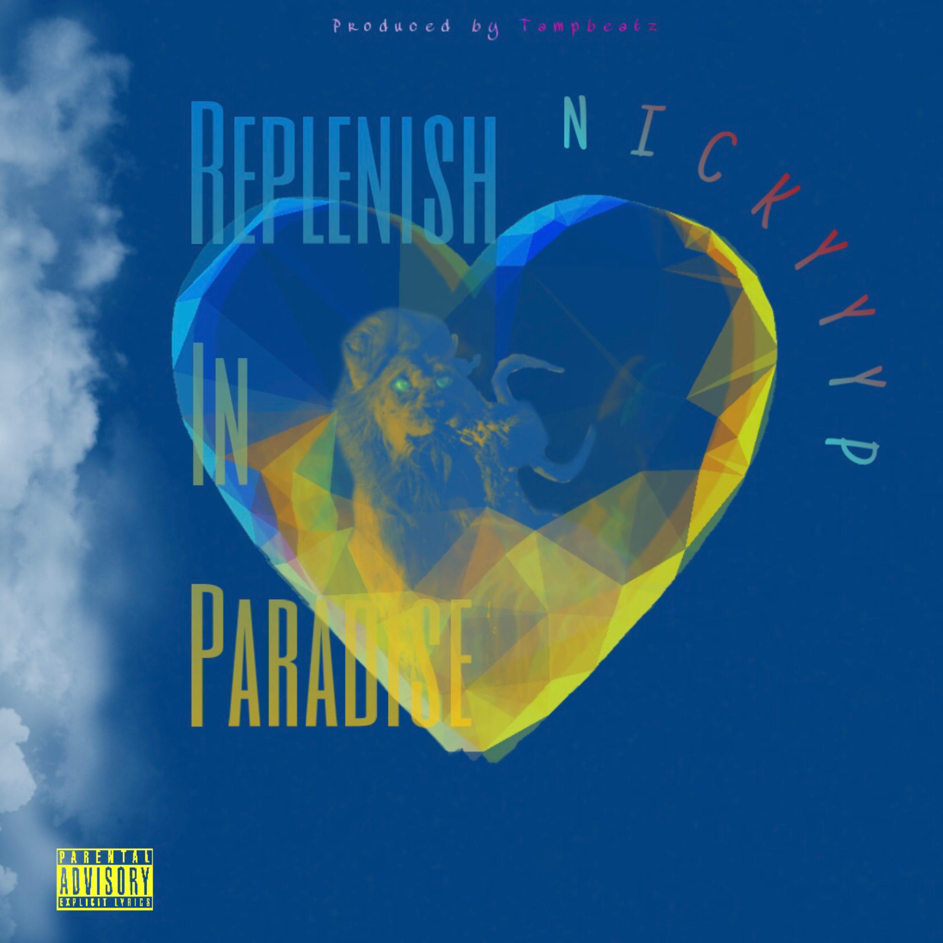 Replenish In Paradise by Nickyyyp cover art