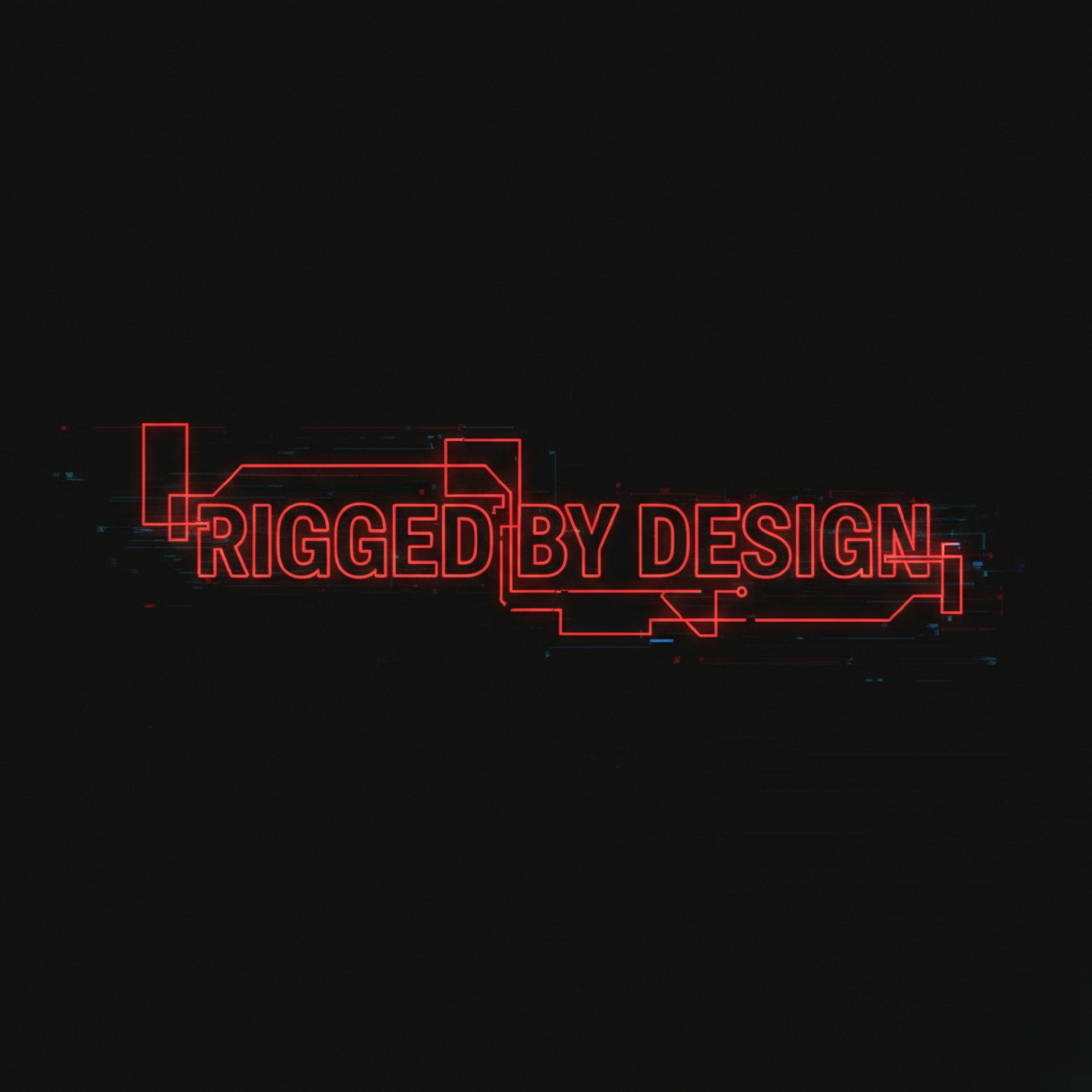 RIGGED BY DESIGN artwork