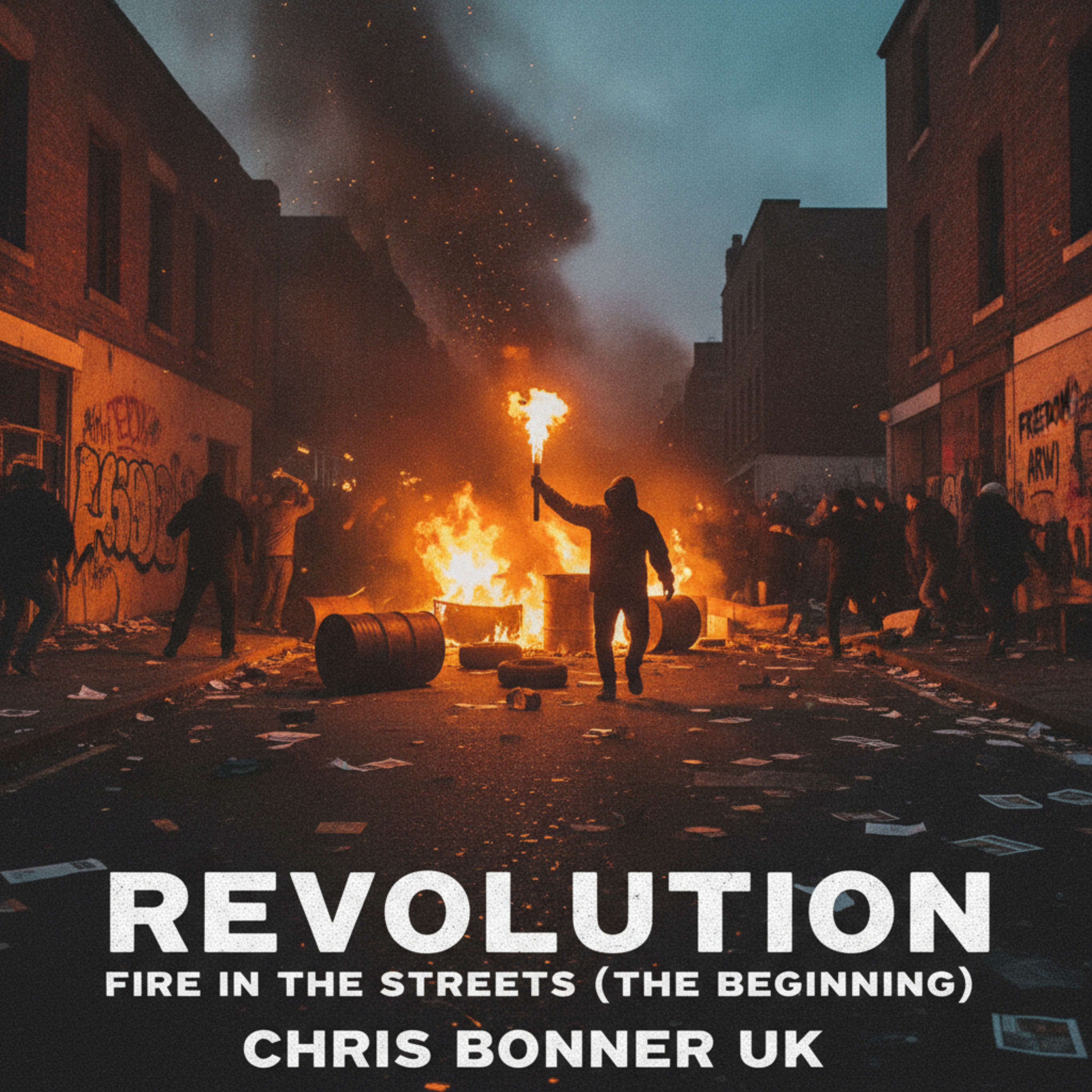 Revolution Fire in the Streets (The Beginning) by Chris Bonner UK cover art