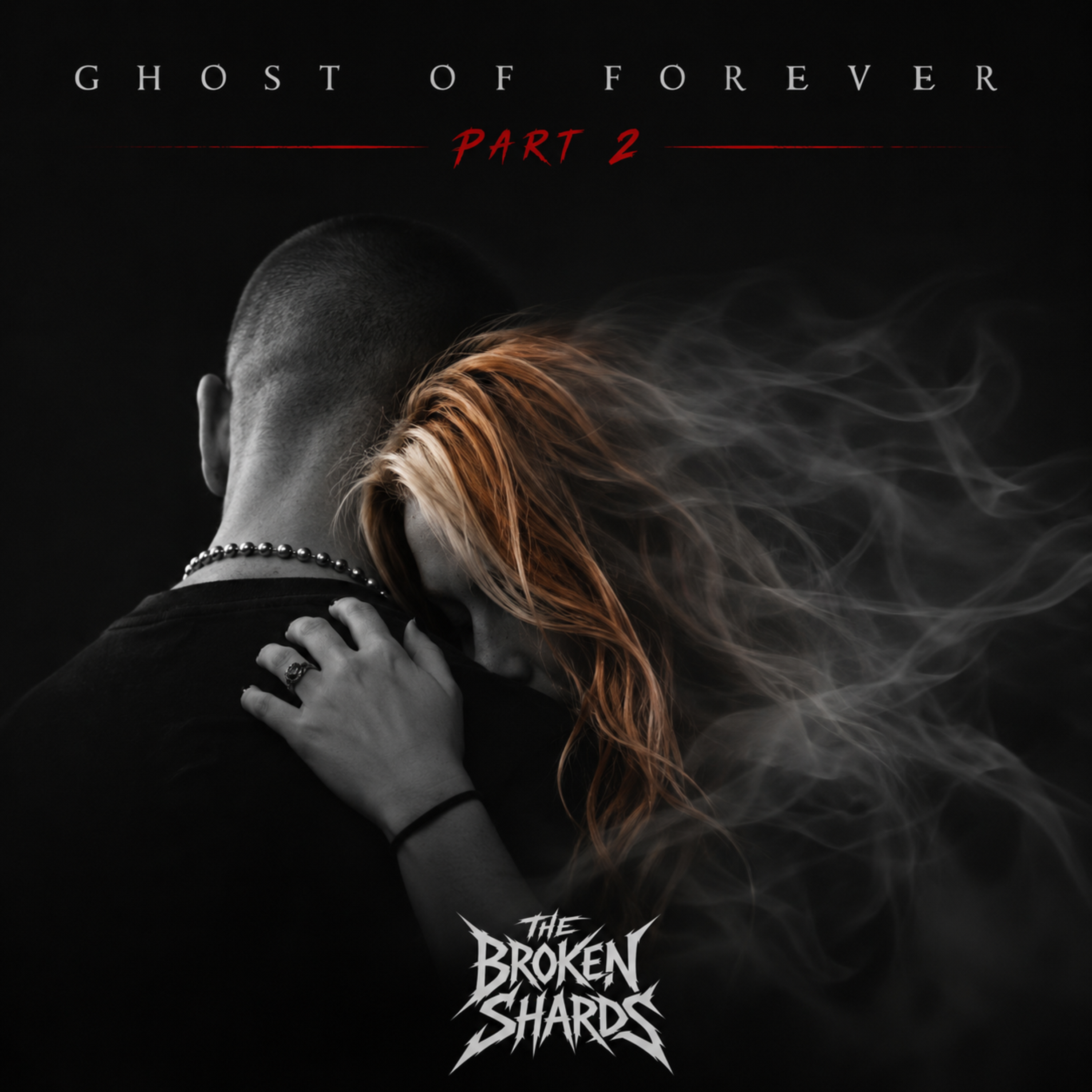 Ghost of Forever Part 2 by The Broken Shards cover art