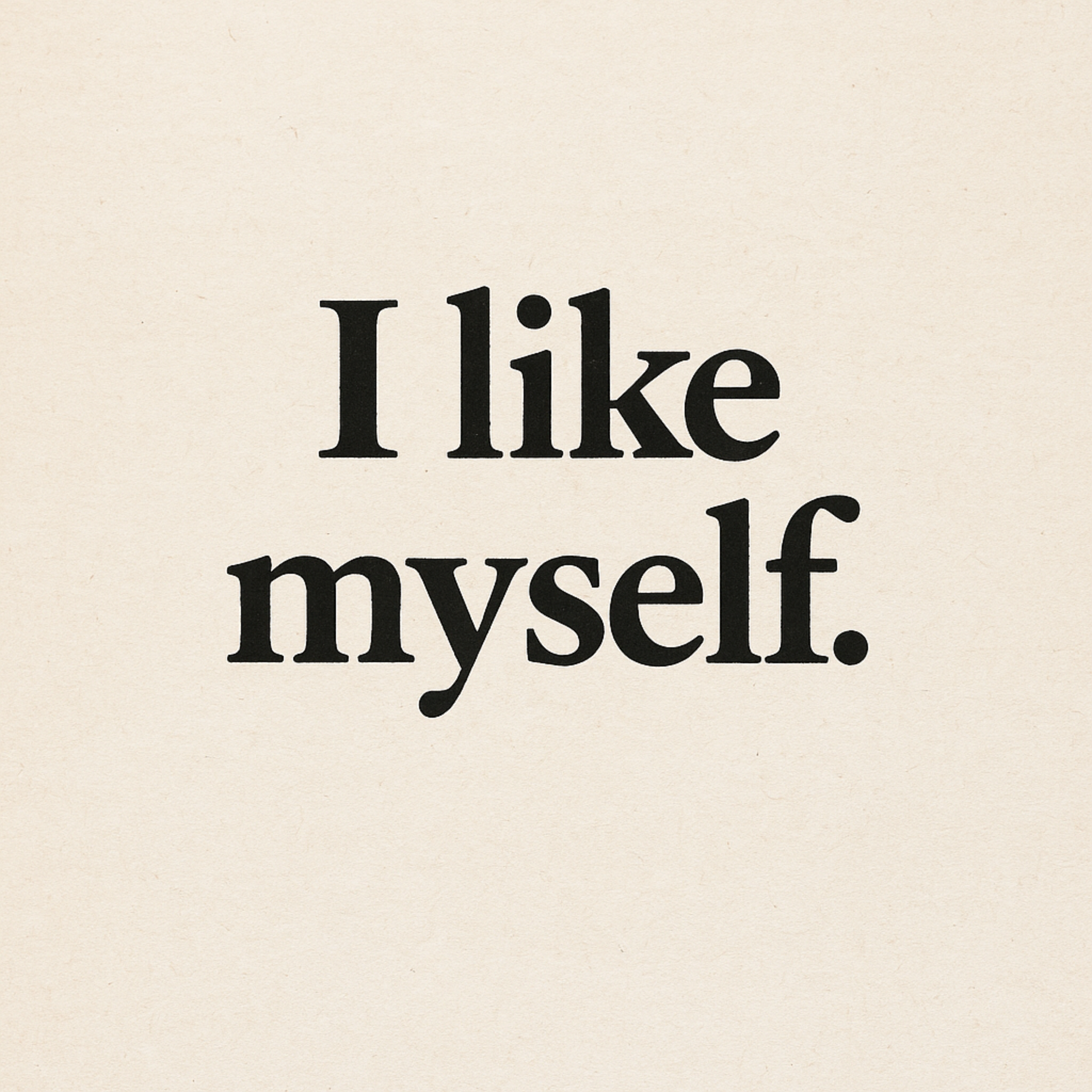 I like myself artwork