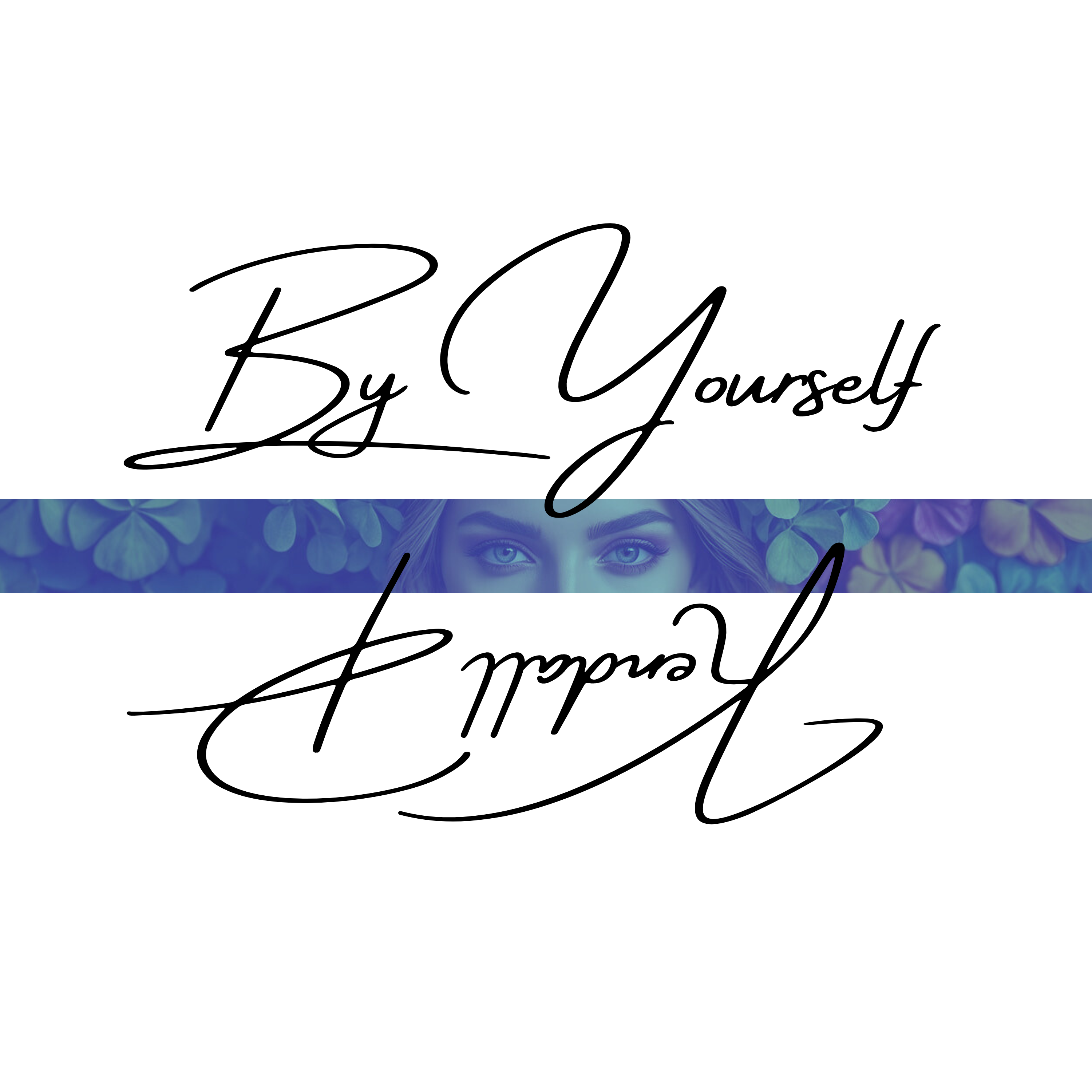 By Yourself artwork
