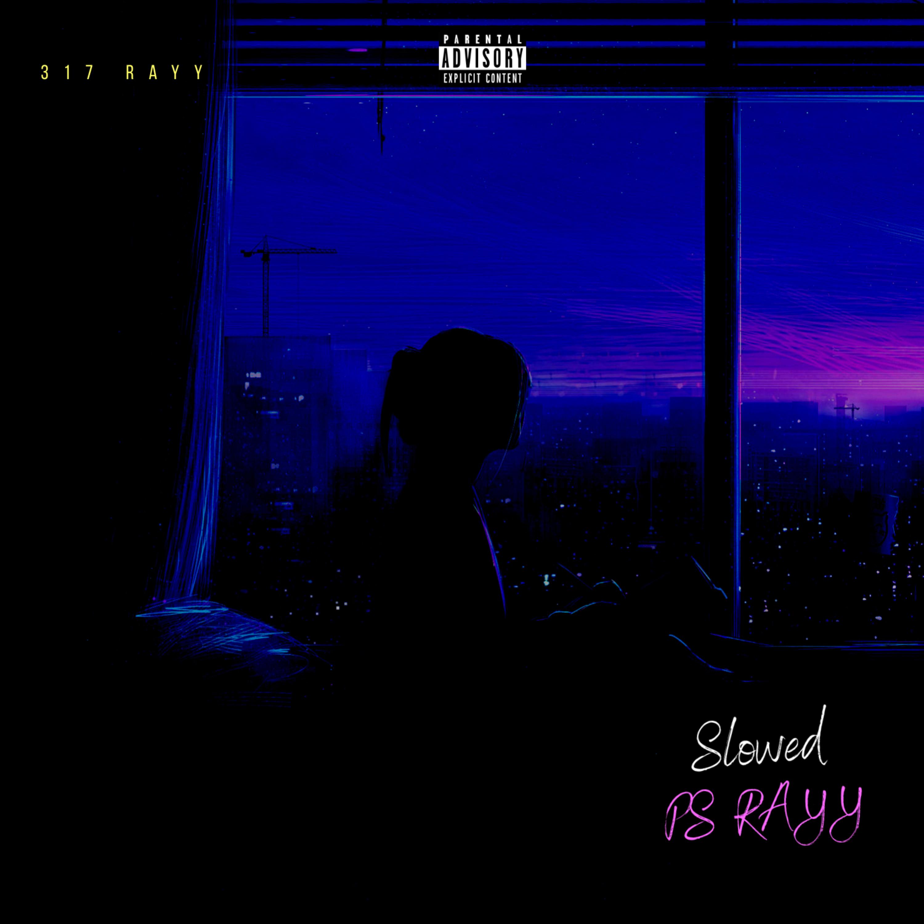 PS RAYY Slowed artwork