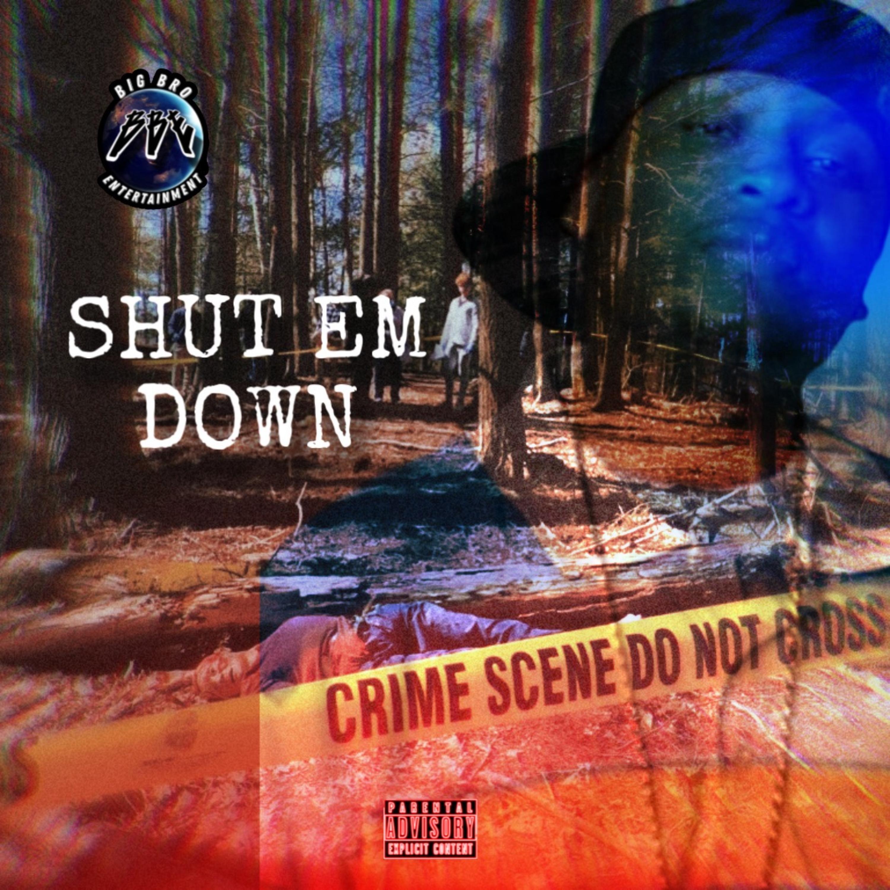 shut em down by BBE A-1 cover art
