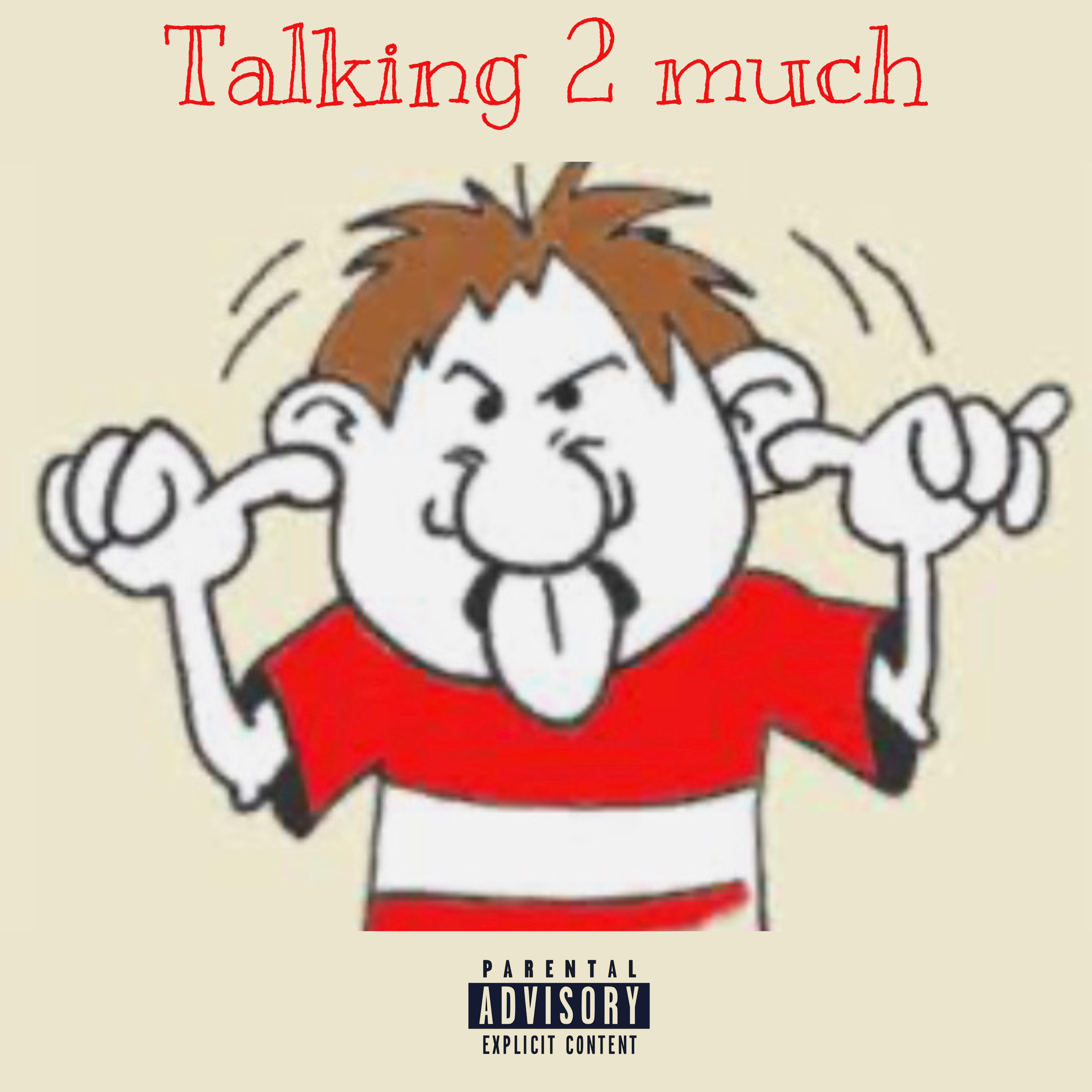 Talking 2 Much artwork