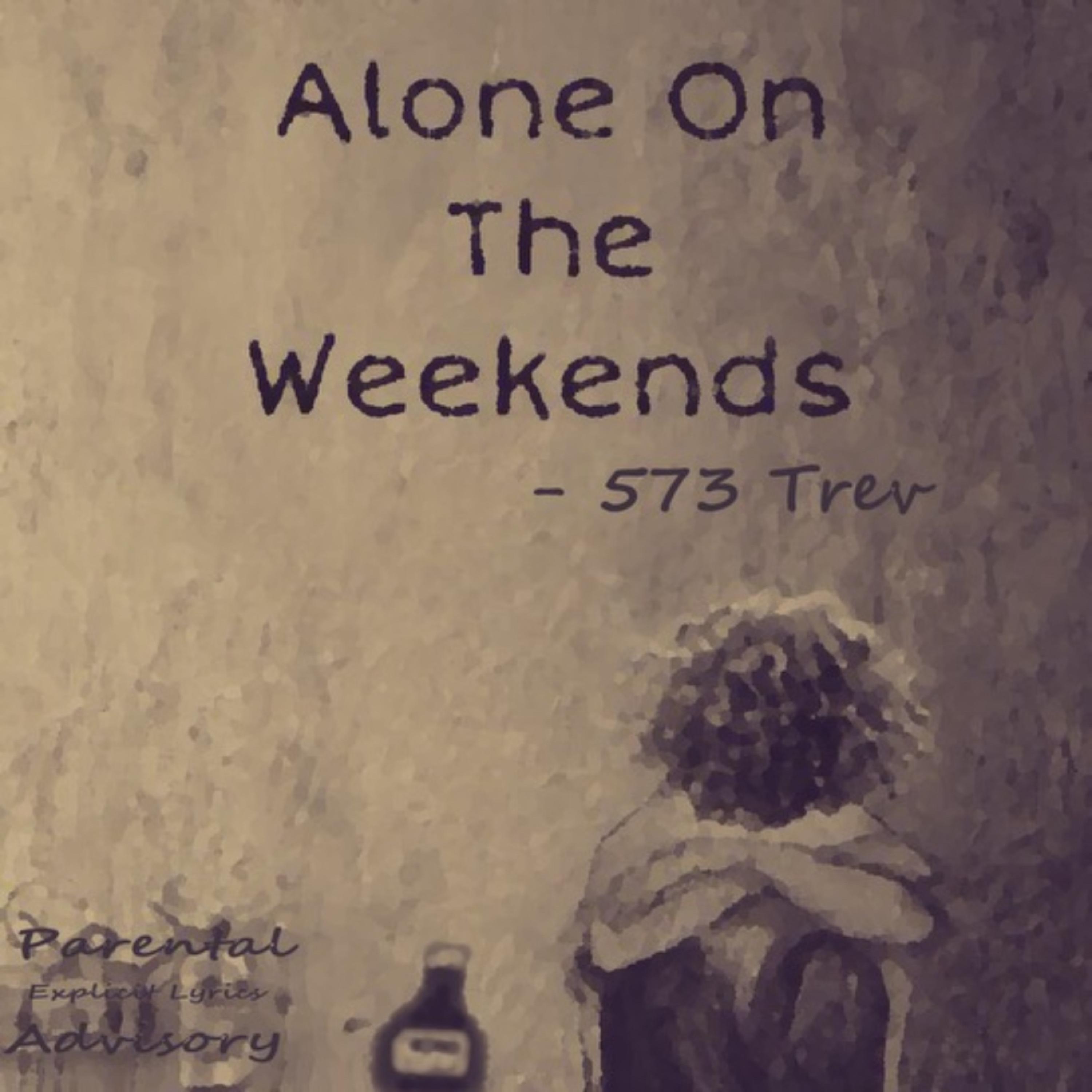Alone On The Weekends artwork