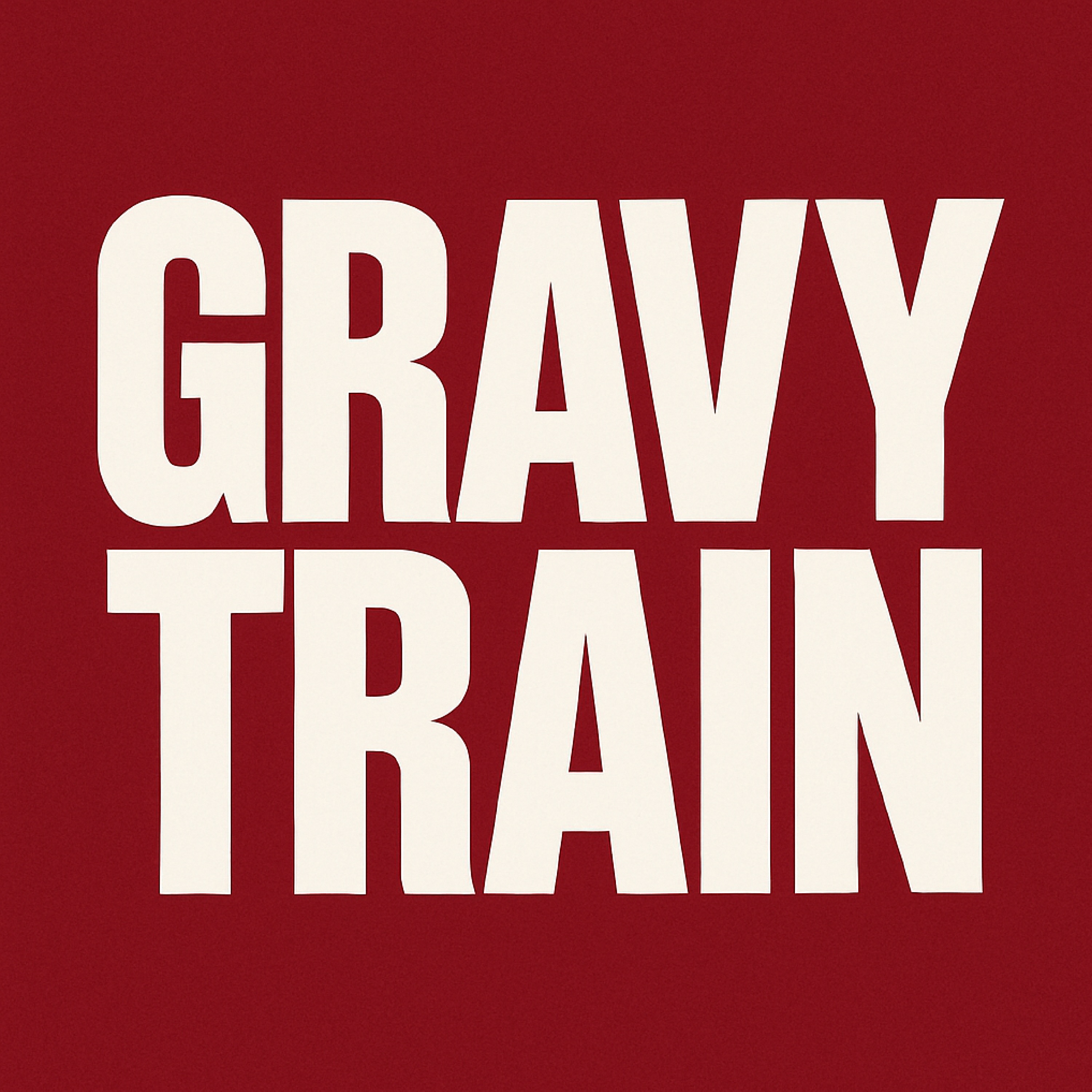 Gravy Train artwork