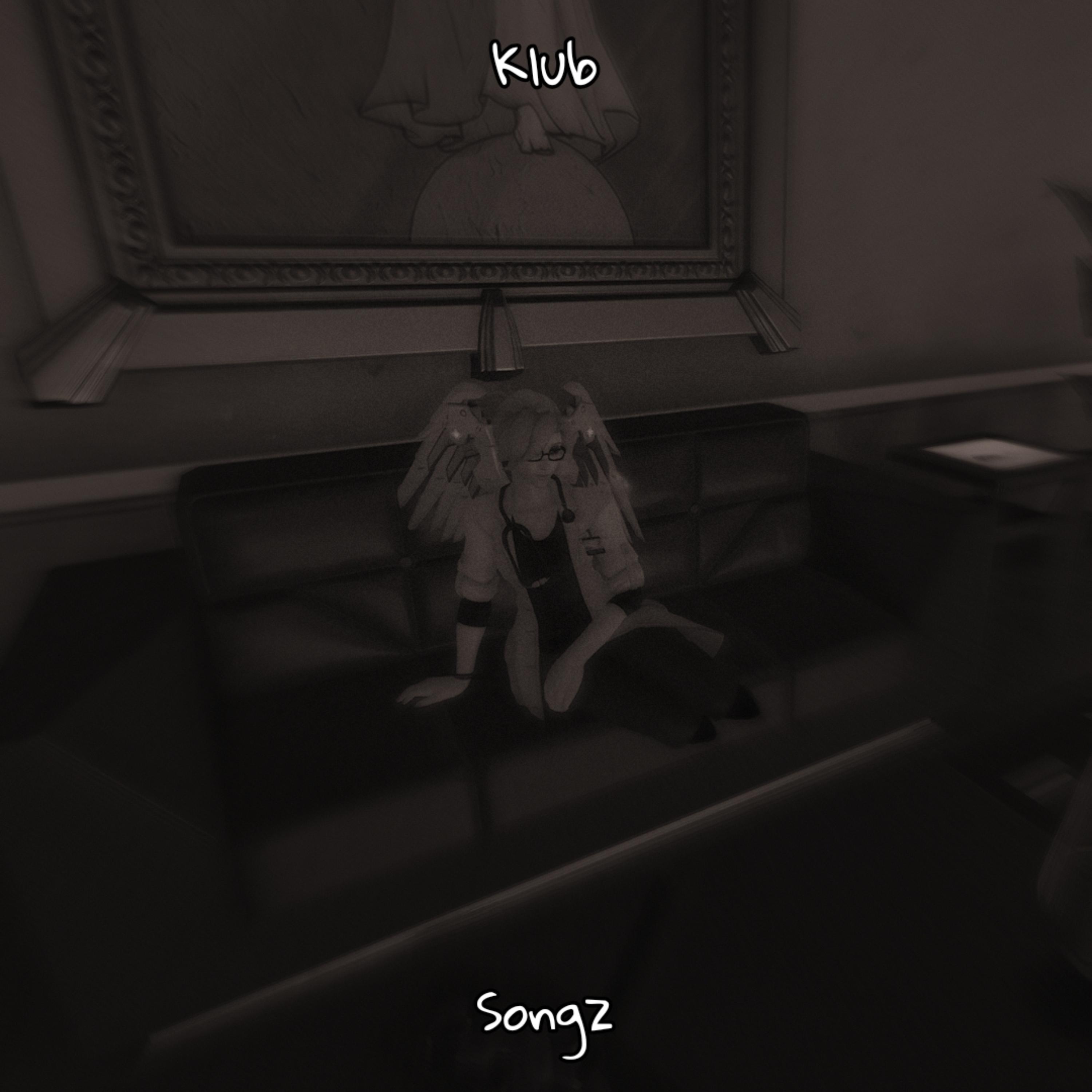 klub songz by WeakenedArtist cover art