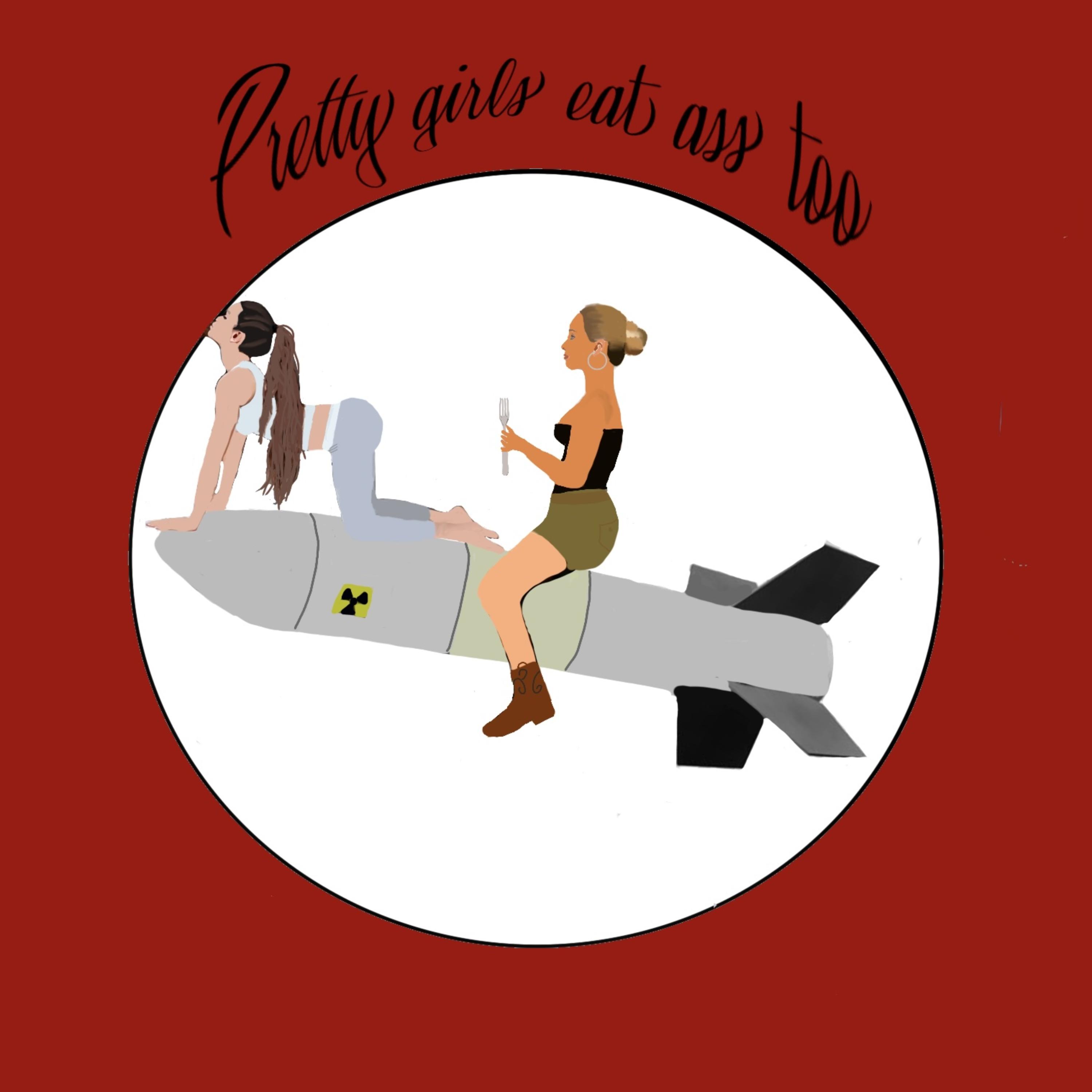 PrettyGirlsEatAssToo artwork