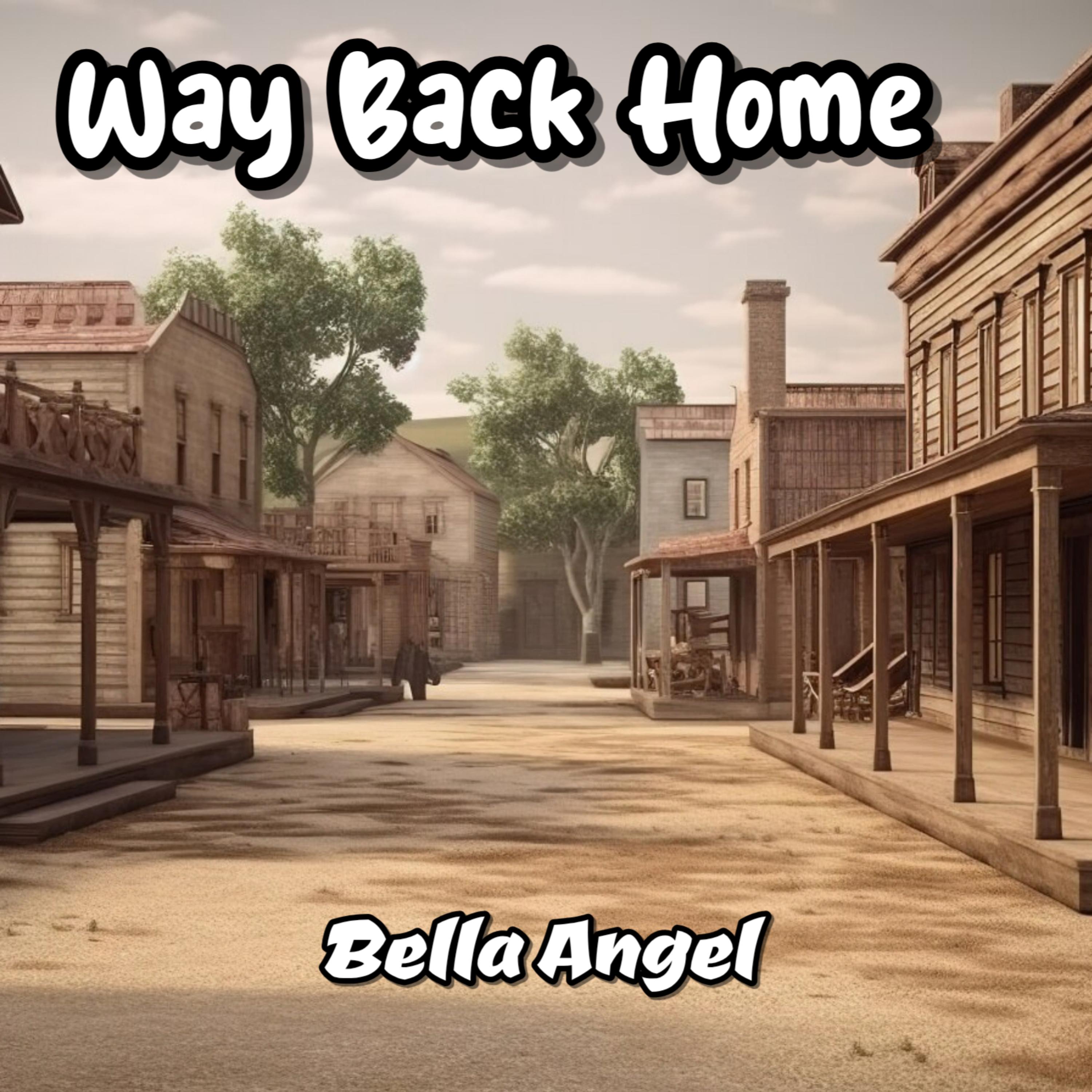 Way Back Home by Bella Angel cover art