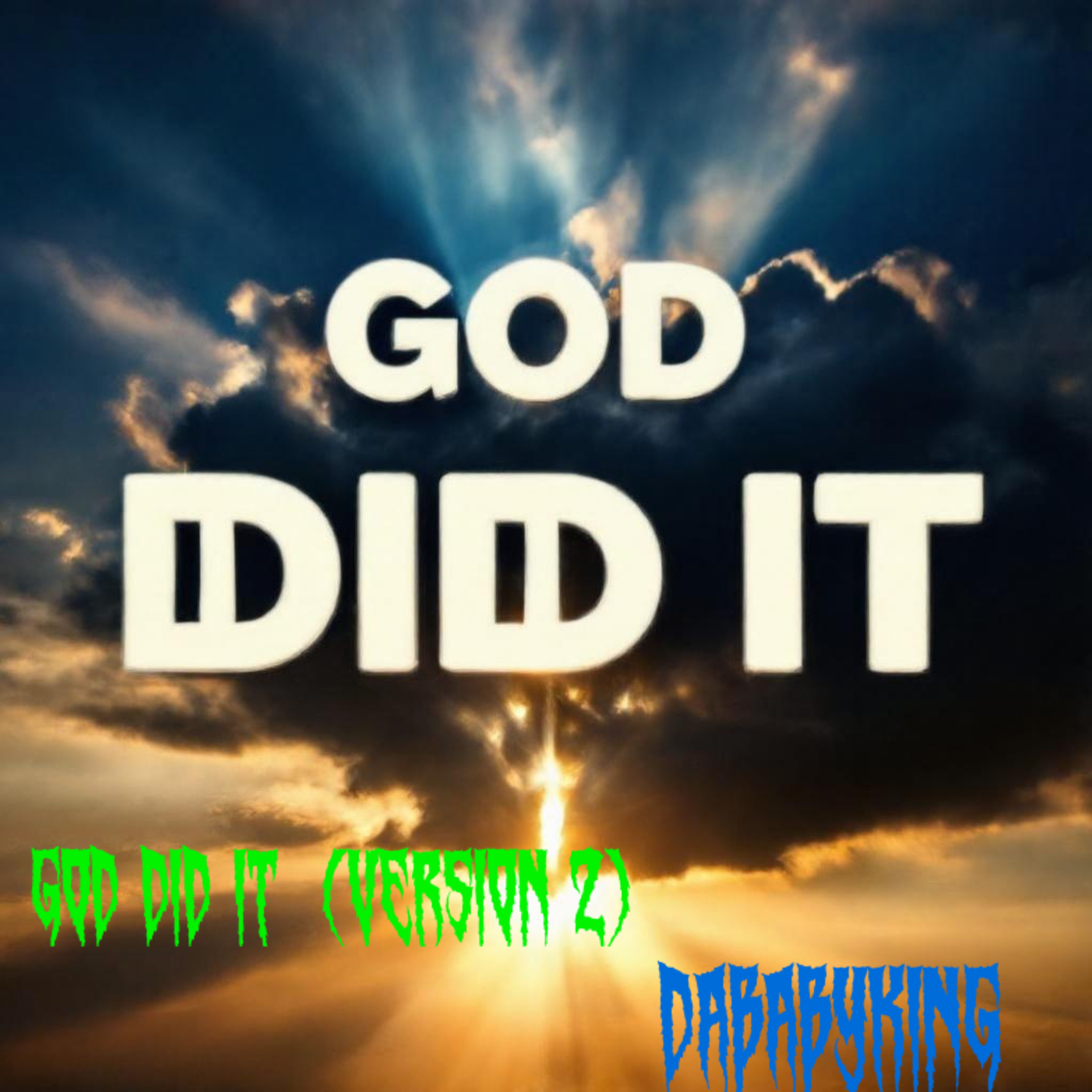 GOD DID IT  (version 2) artwork
