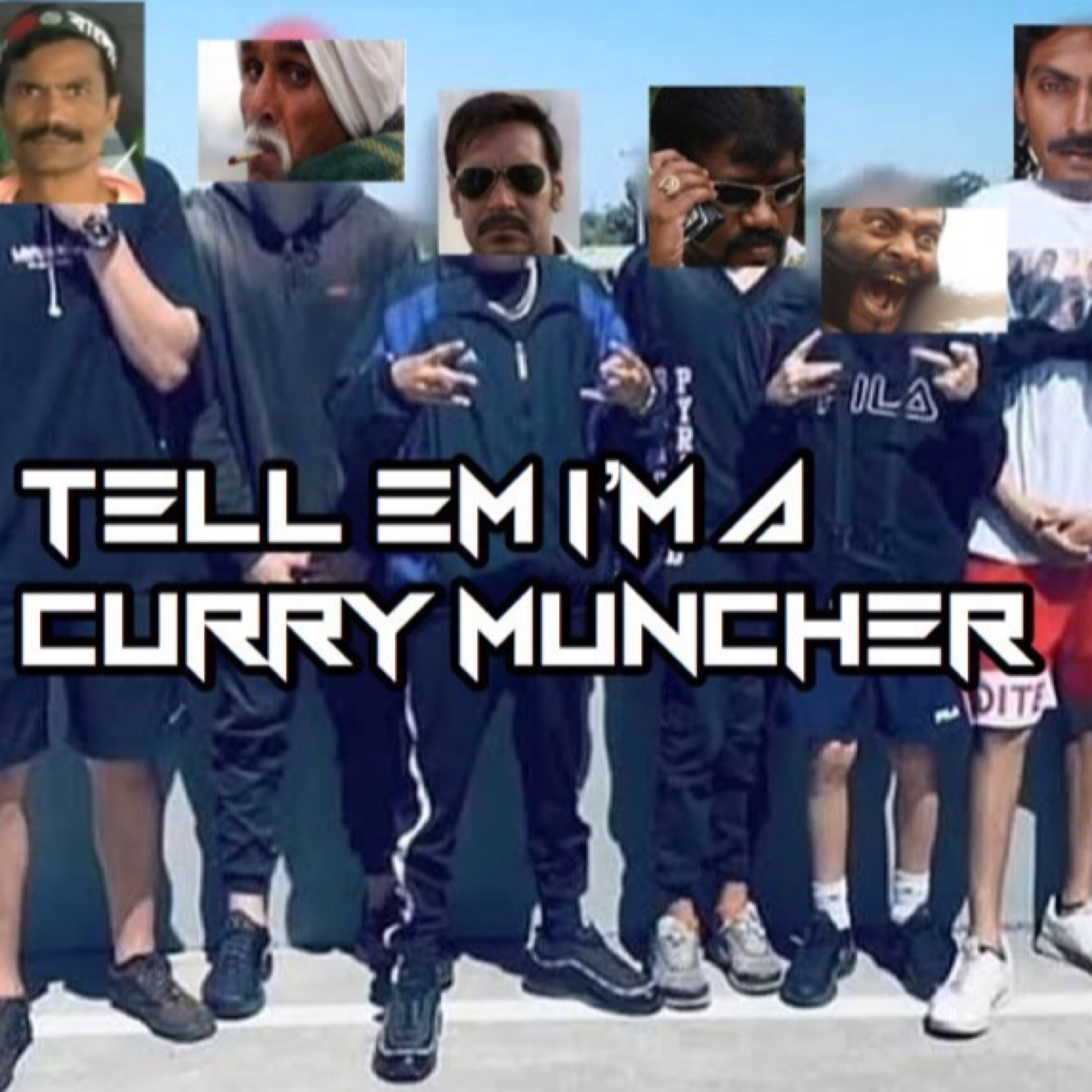 Tell Em Im A Curry Muncher artwork