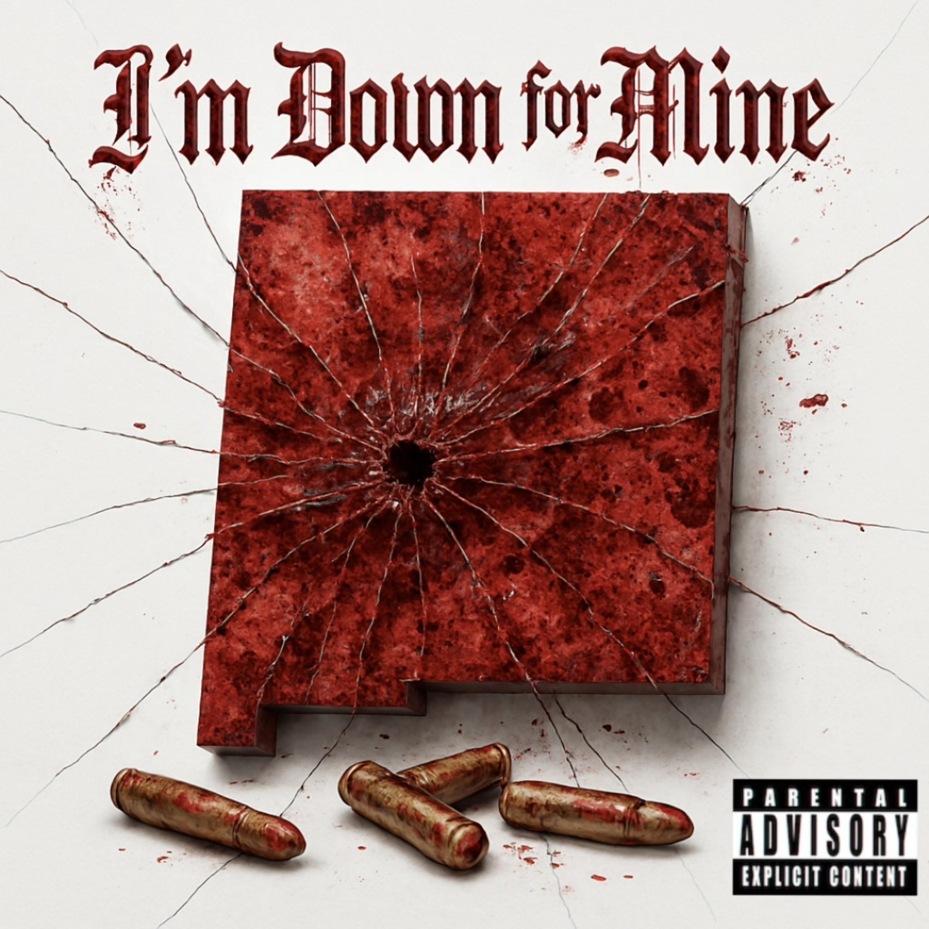Im Down For Mine artwork